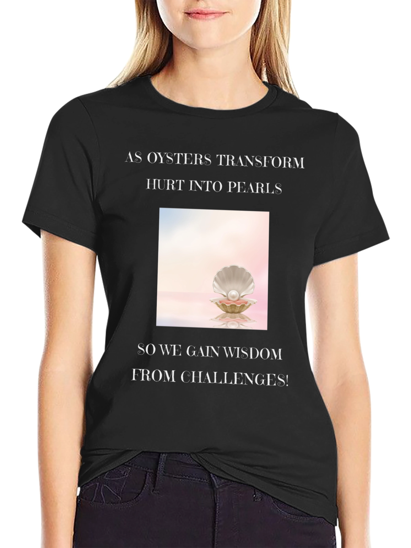 Wisdom Pearl T-Shirt - Inspirational Oyster Design