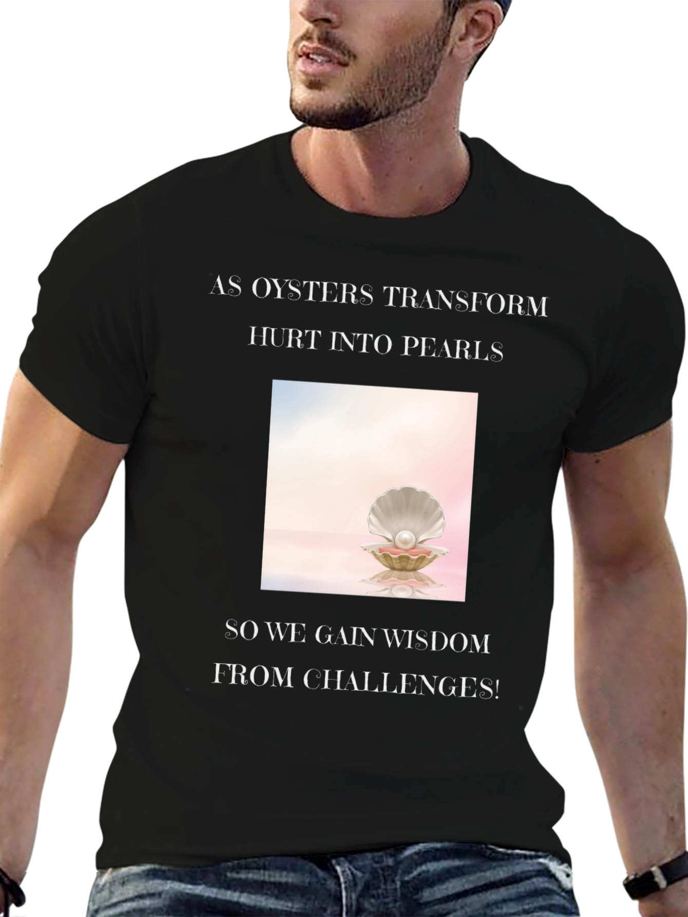 Wisdom Pearl T-Shirt - Inspirational Oyster Design