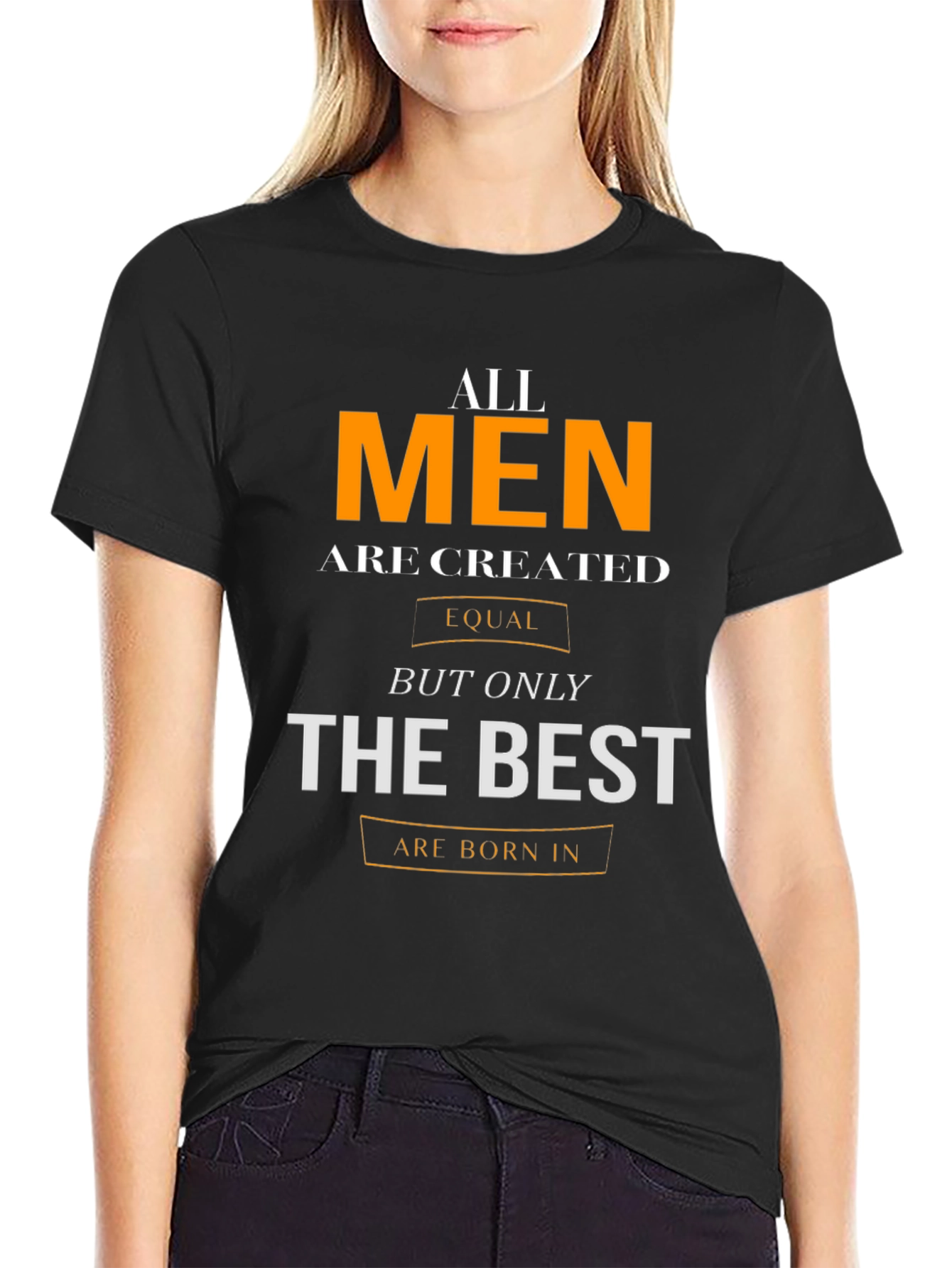 All Men Are Created Equal T-Shirt