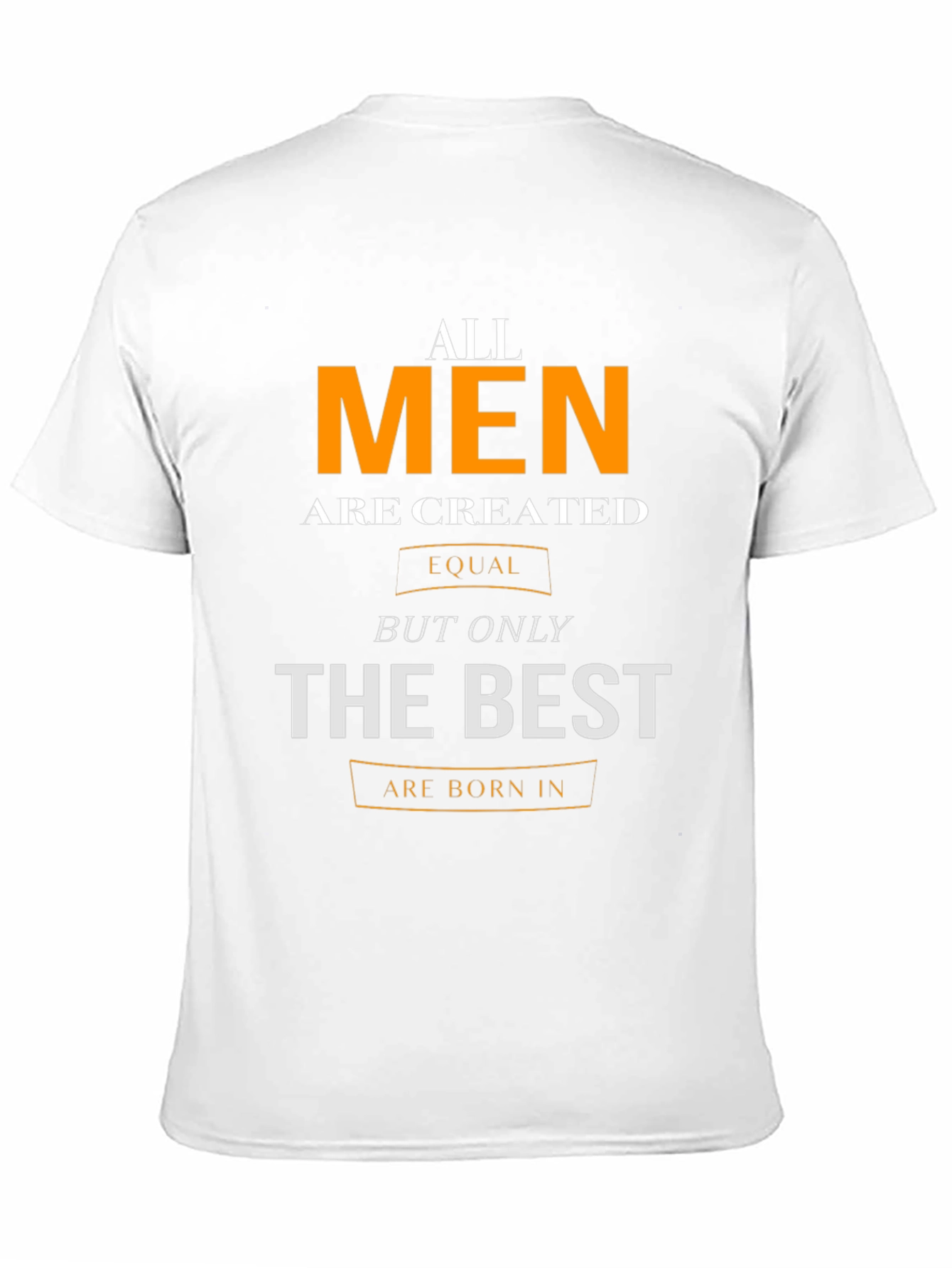 All Men Are Created Equal T-Shirt
