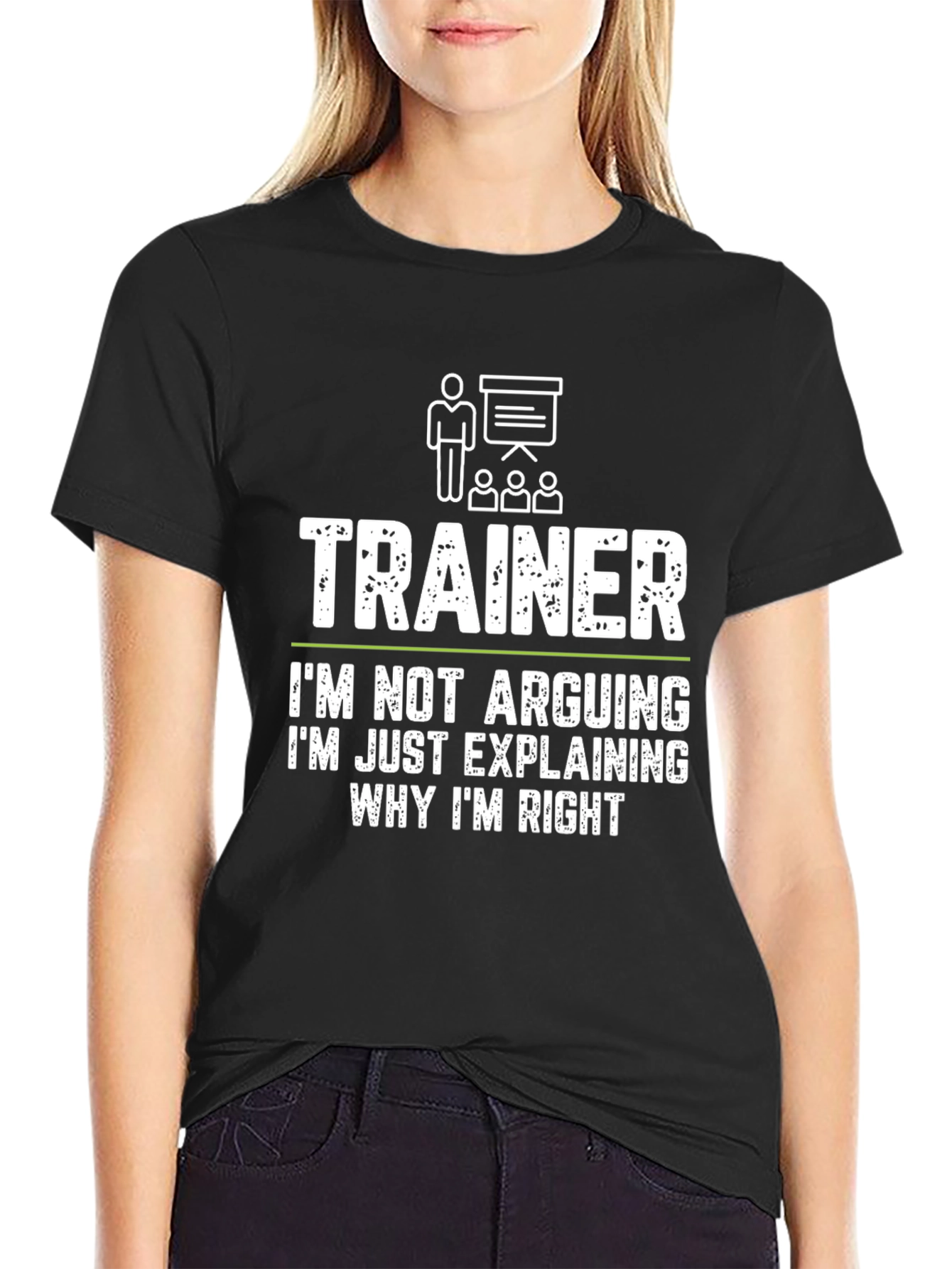 Trainer Funny T-Shirt - Im Not Arguing