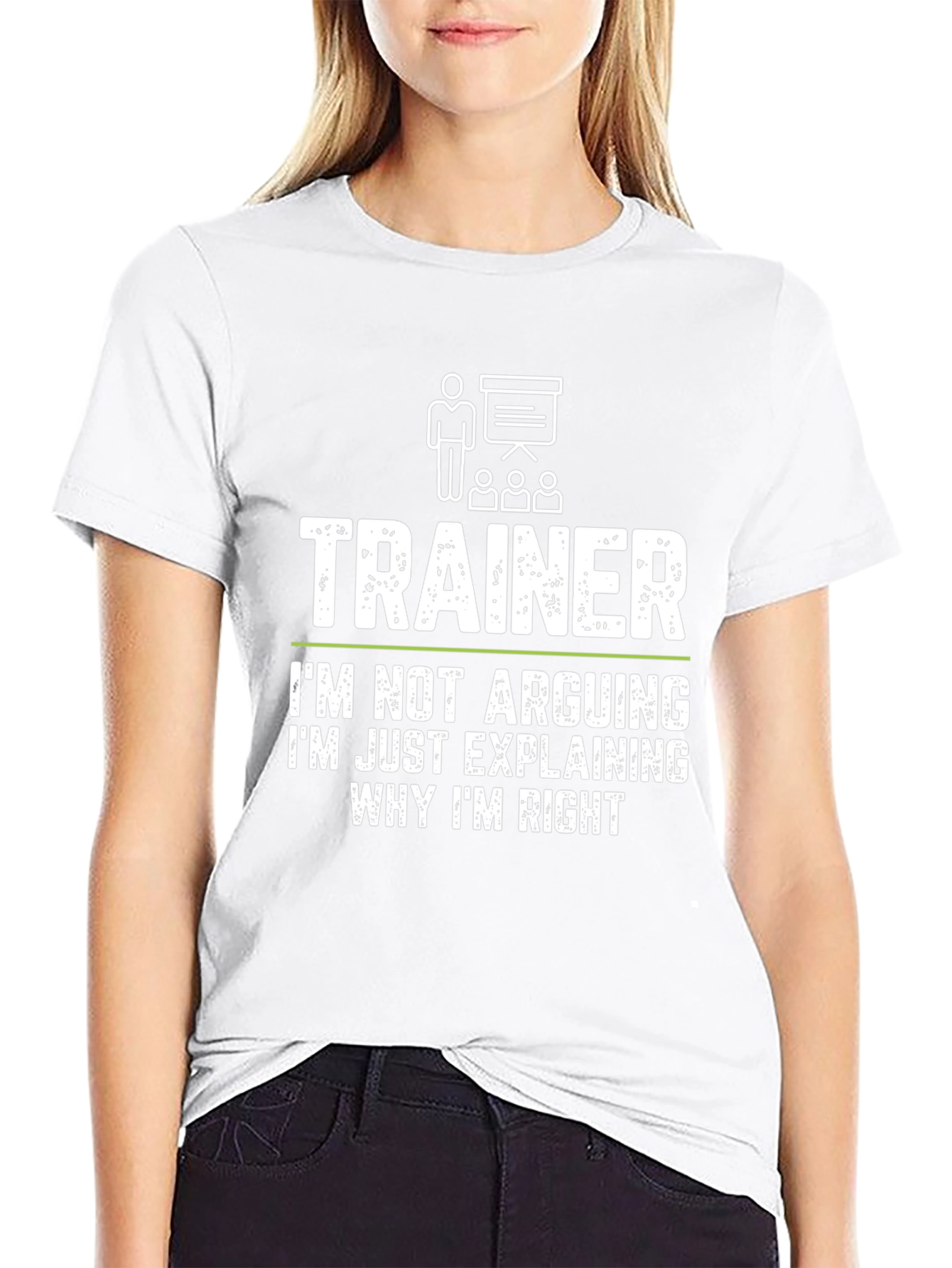 Trainer Funny T-Shirt - Im Not Arguing