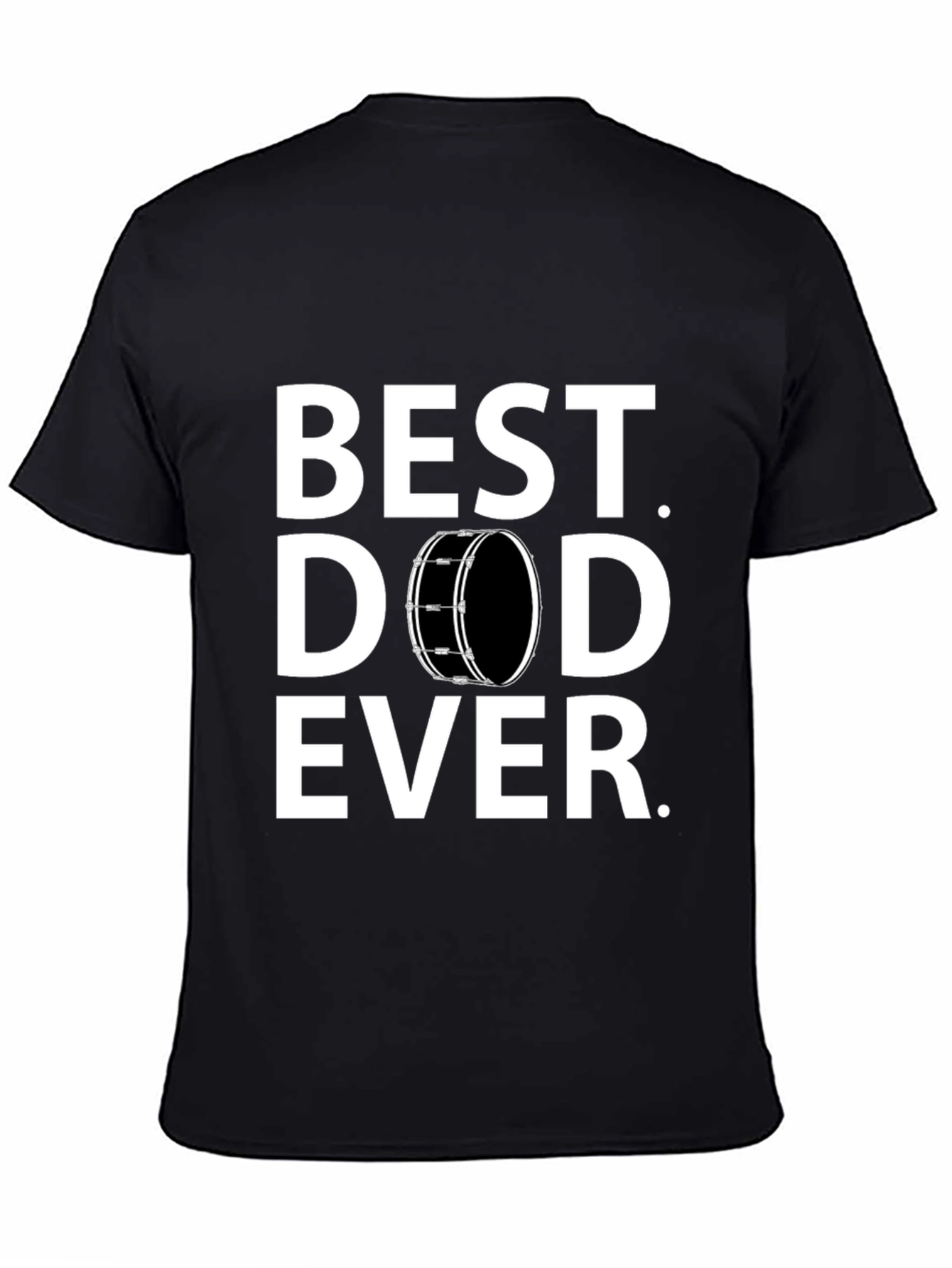 Best Dad Ever T-Shirt - Drummer Edition