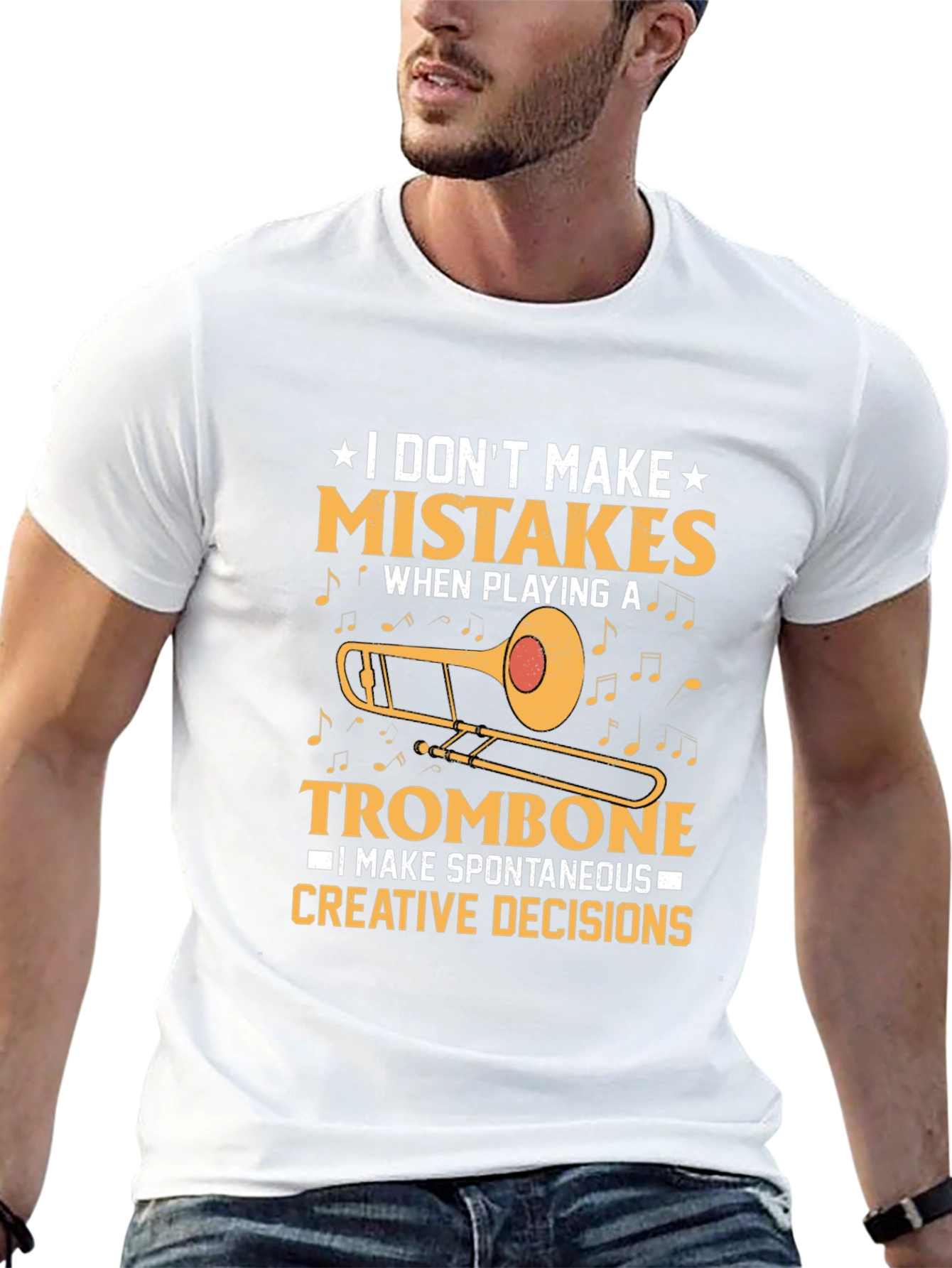 Trombone Player T-Shirt - I Dont Make Mistakes