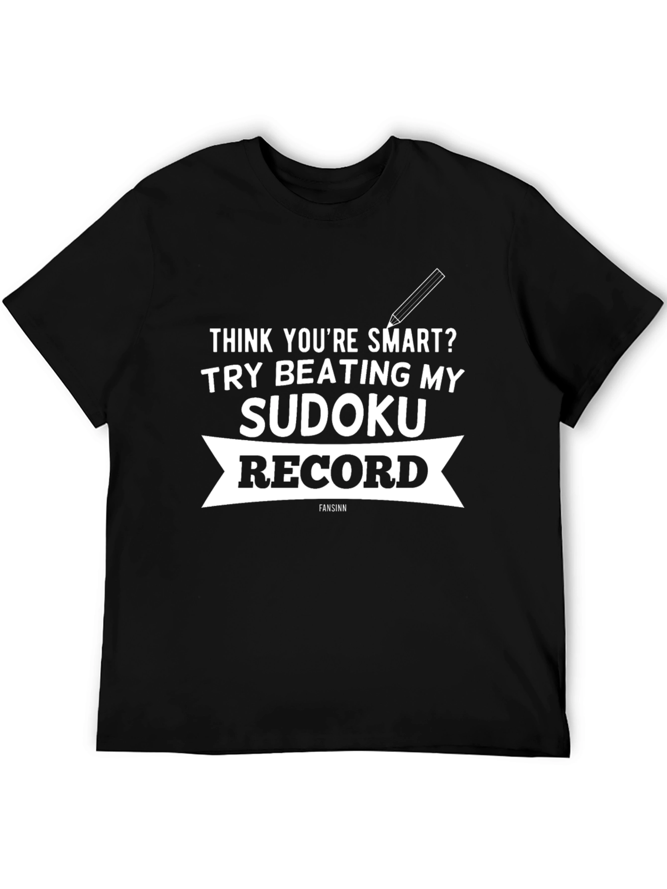 Think Youre Smart? Sudoku Record T-Shirt