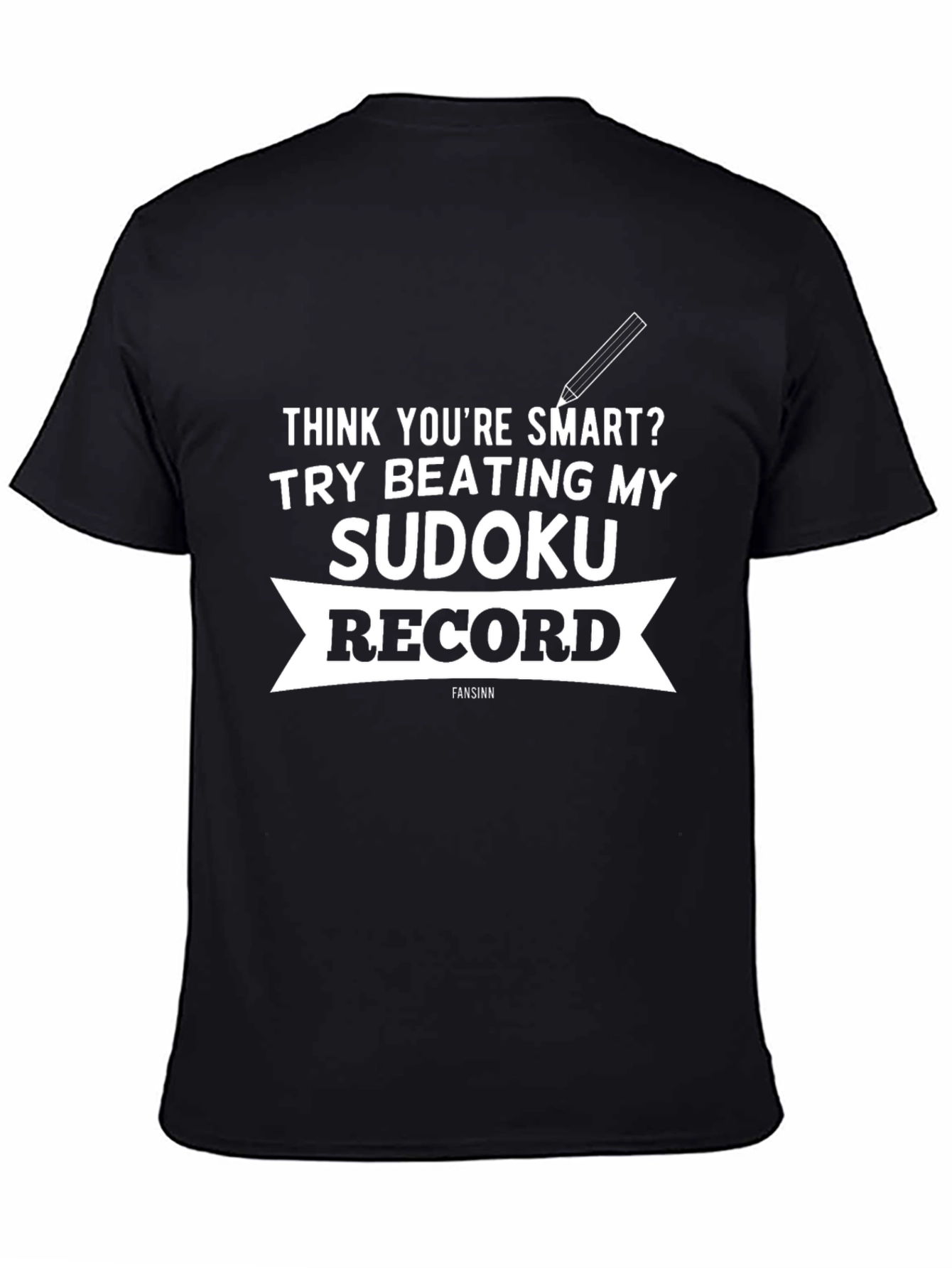Think Youre Smart? Sudoku Record T-Shirt