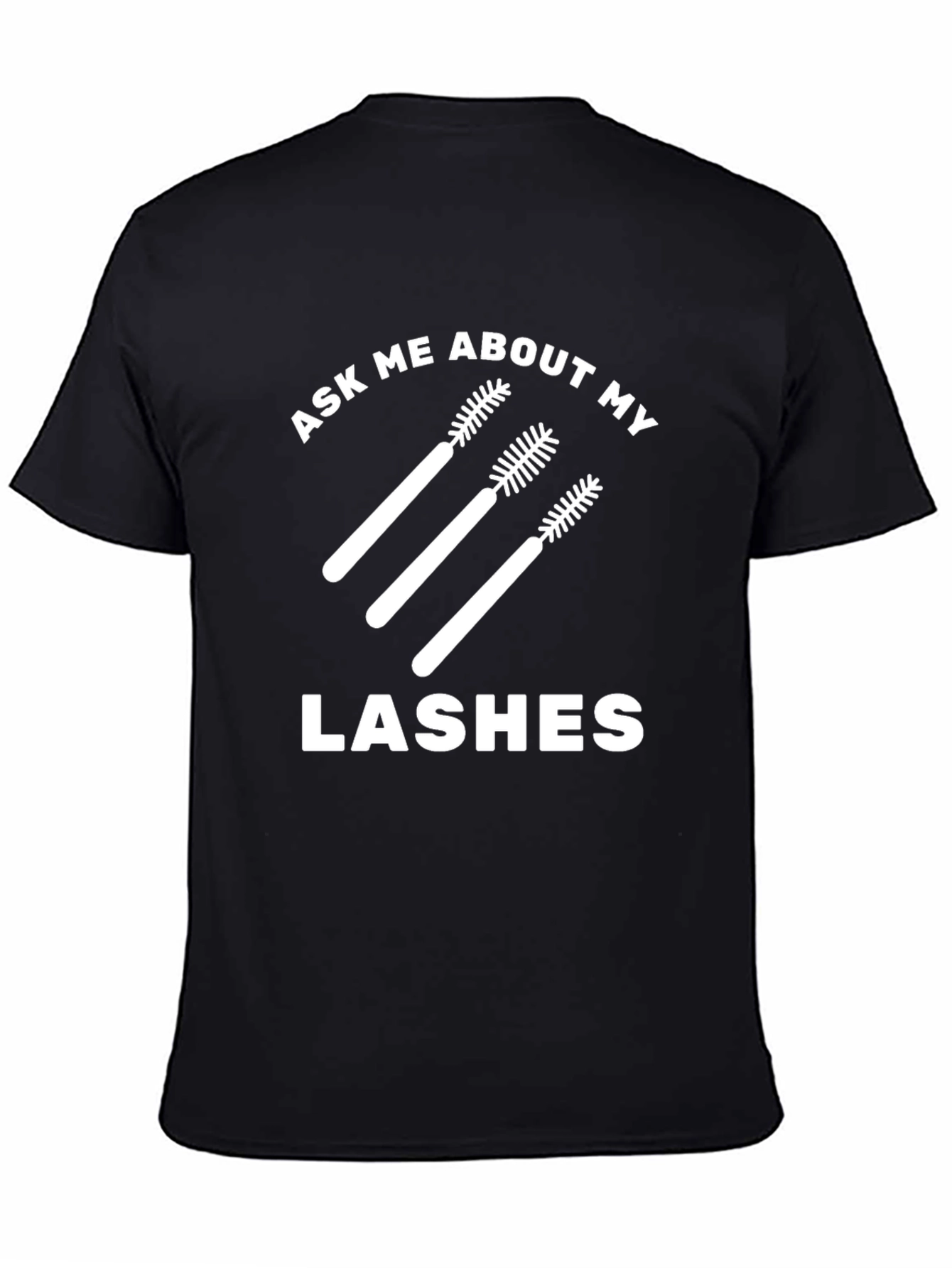Ask Me About My Lashes Graphic Tee