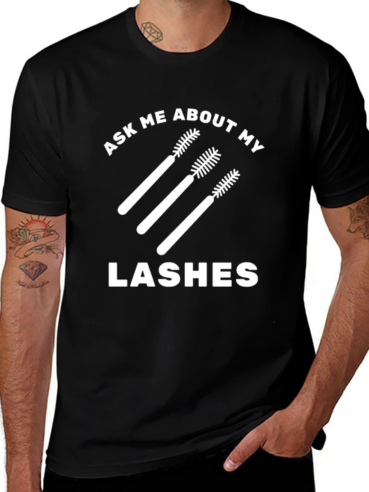 Ask Me About My Lashes Graphic Tee