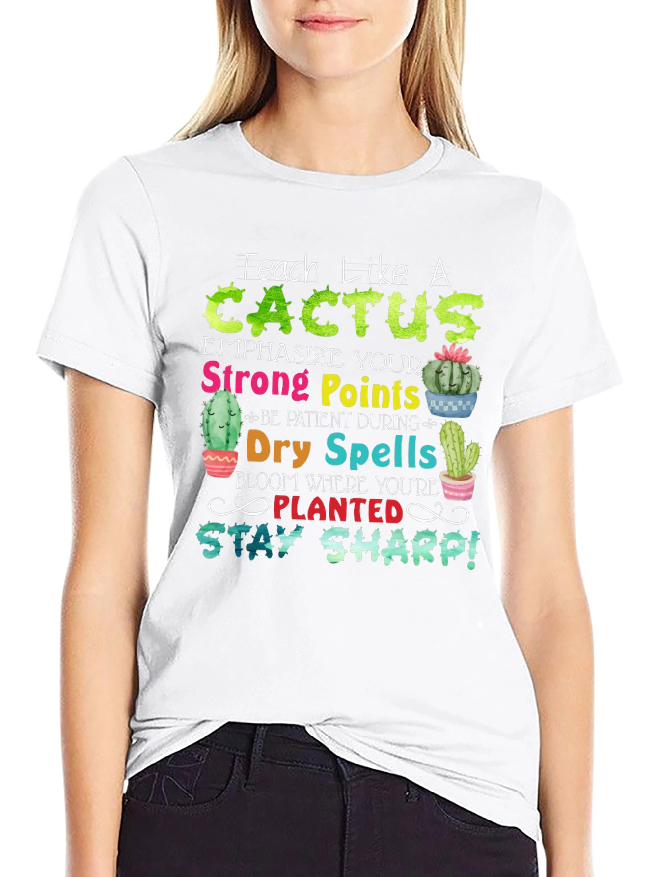 Teach Like a Cactus T-Shirt