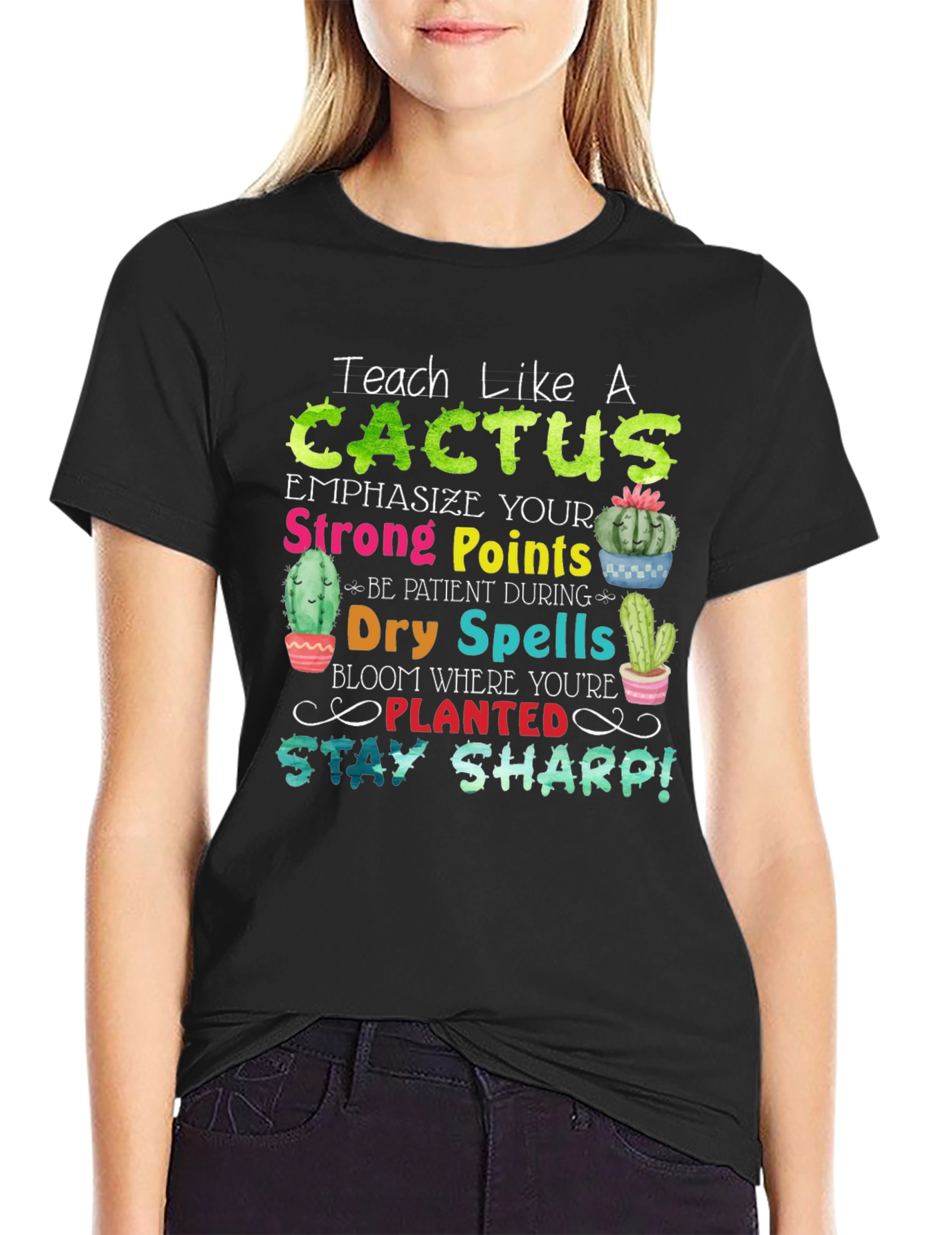 Teach Like a Cactus T-Shirt