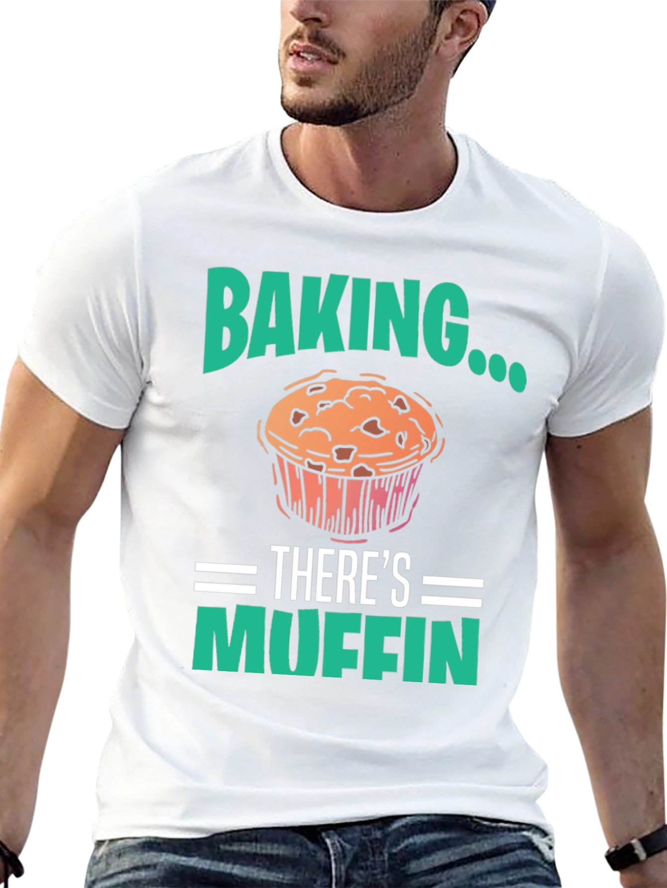 Baking Theres Muffin T-Shirt - Funny Baker Tee