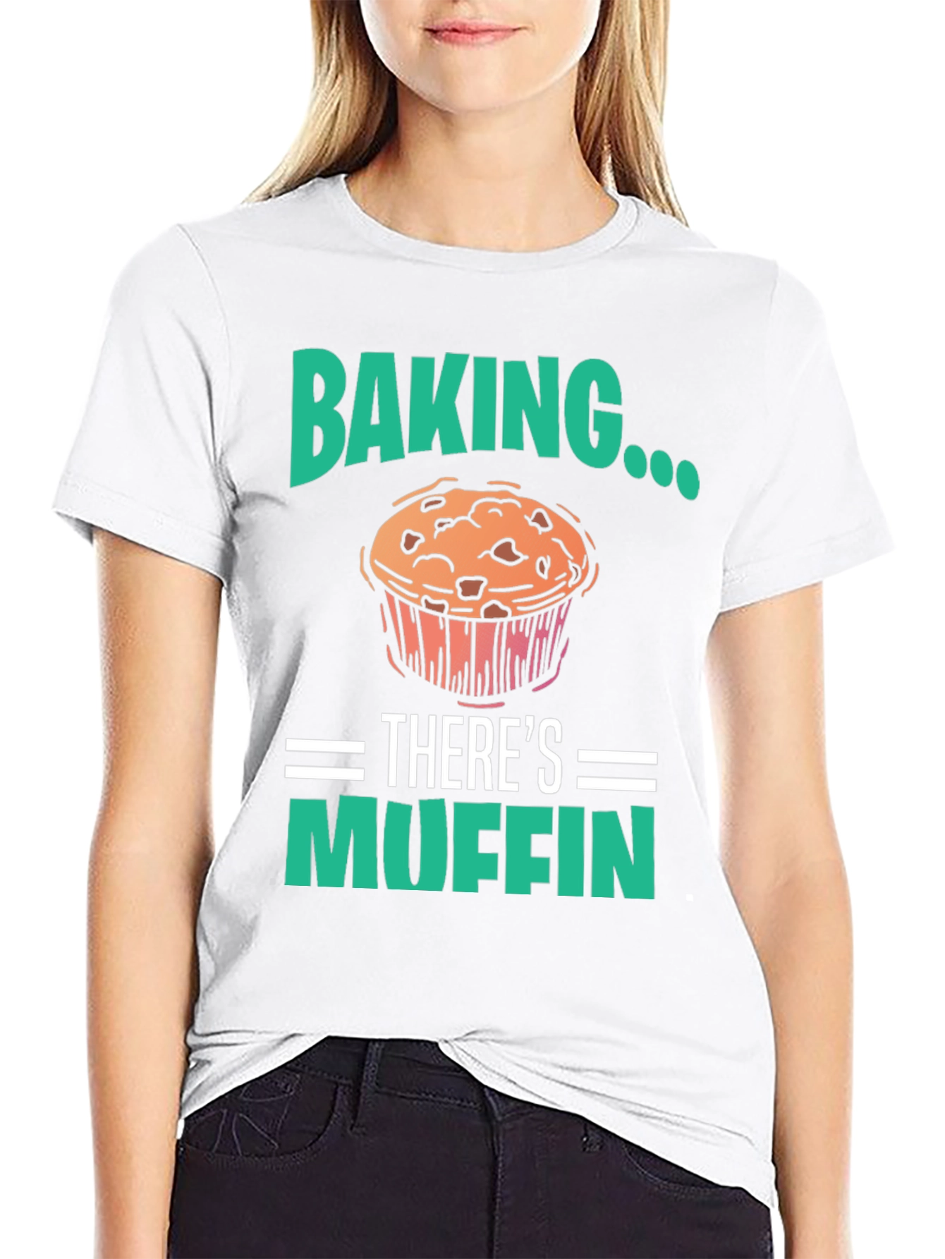 Baking Theres Muffin T-Shirt - Funny Baker Tee