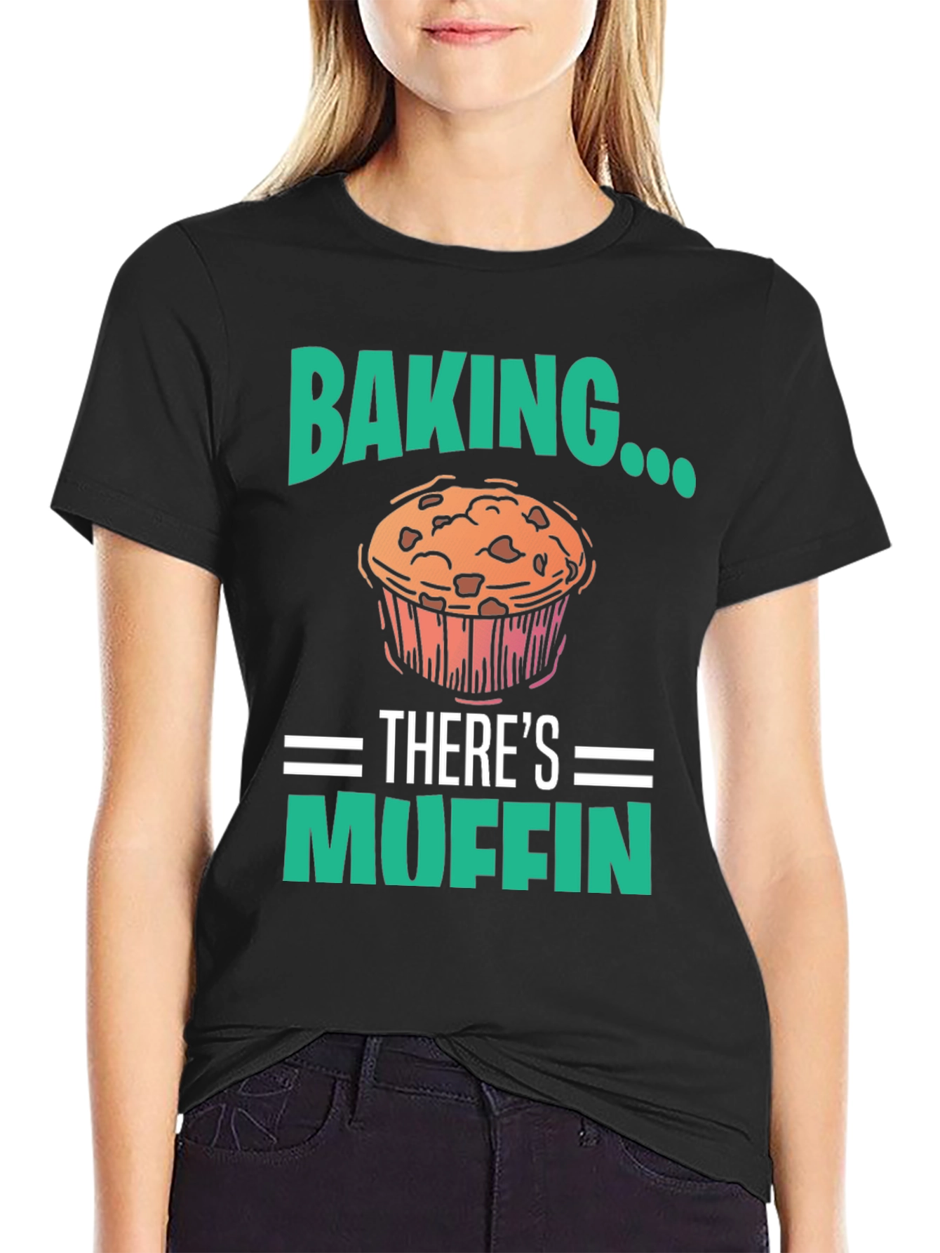 Baking Theres Muffin T-Shirt - Funny Baker Tee