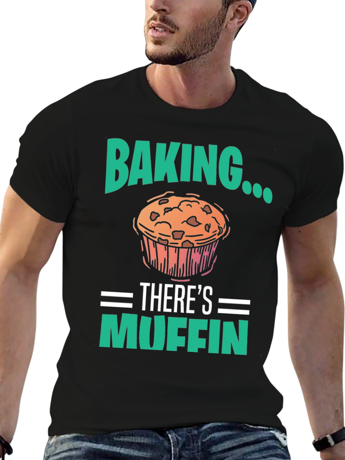 Baking Theres Muffin T-Shirt - Funny Baker Tee