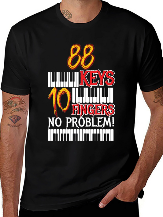 88 Keys 10 Fingers No Problem T-Shirt