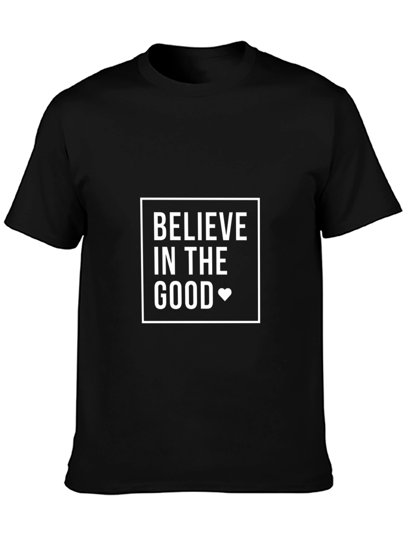 Believe in the Good Graphic T-Shirt