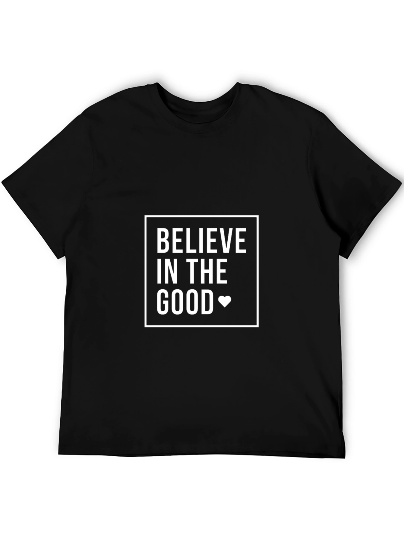 Believe in the Good Graphic T-Shirt