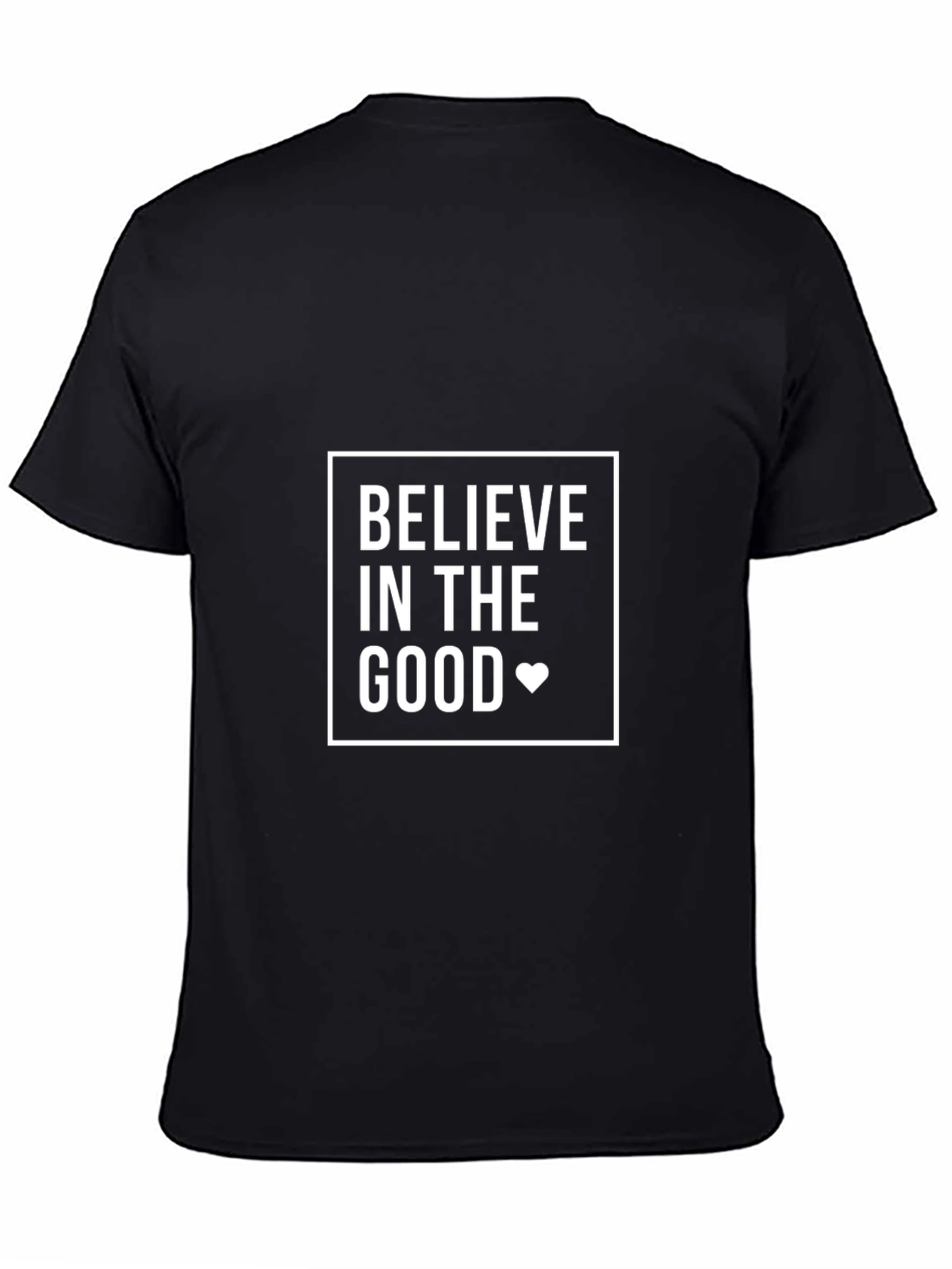 Believe in the Good Graphic T-Shirt