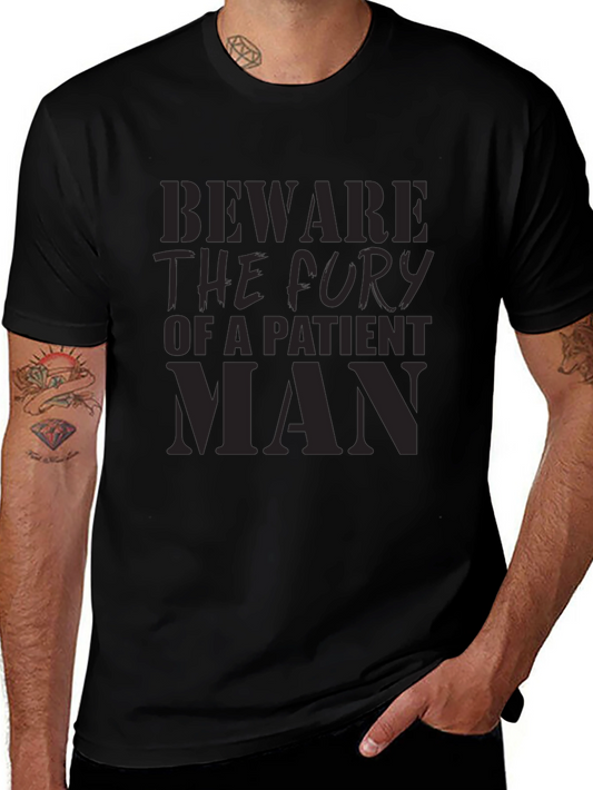Beware The Fury T-Shirt - Patient Man Graphic Tee
