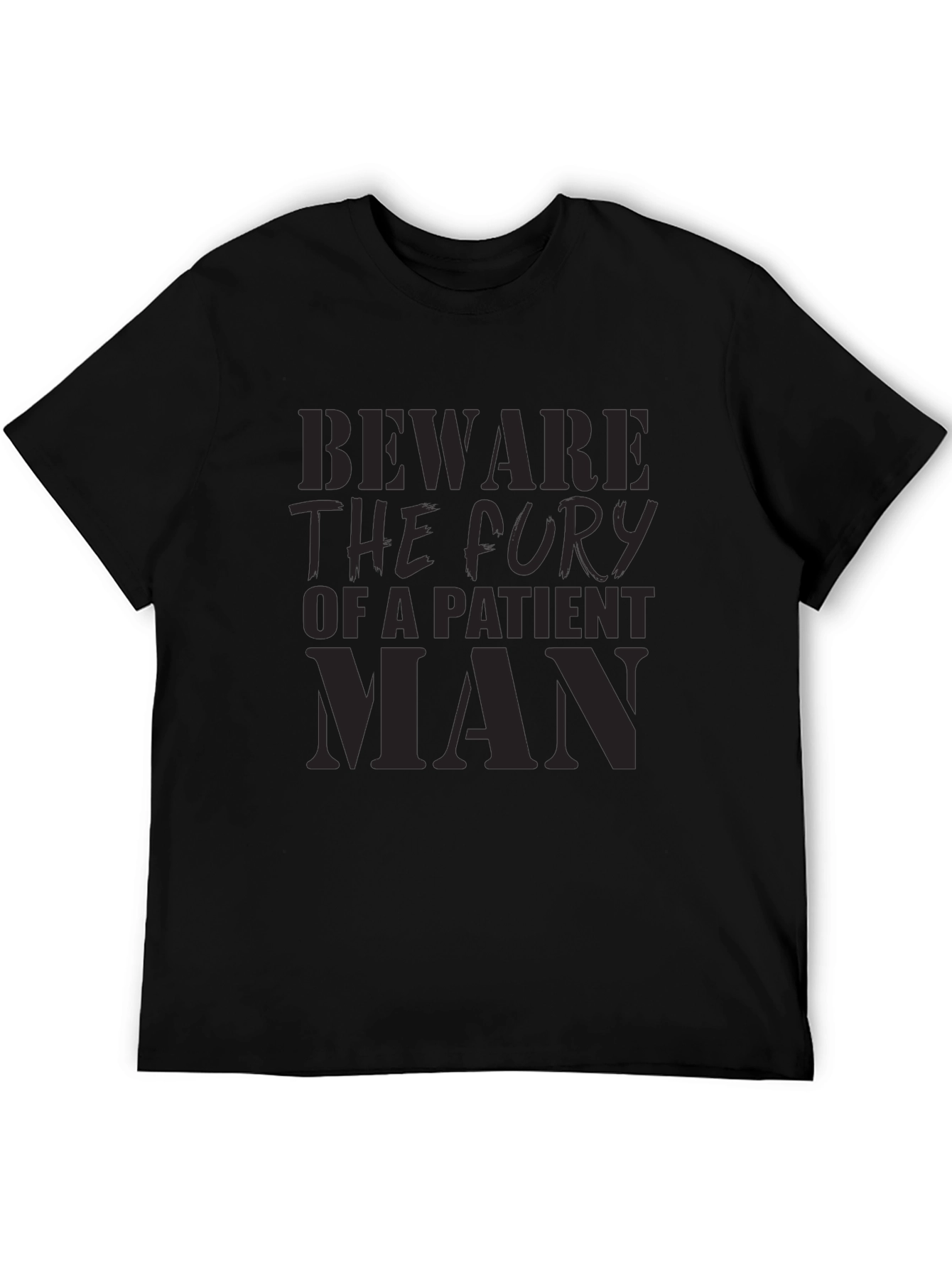 Beware The Fury T-Shirt - Patient Man Graphic Tee