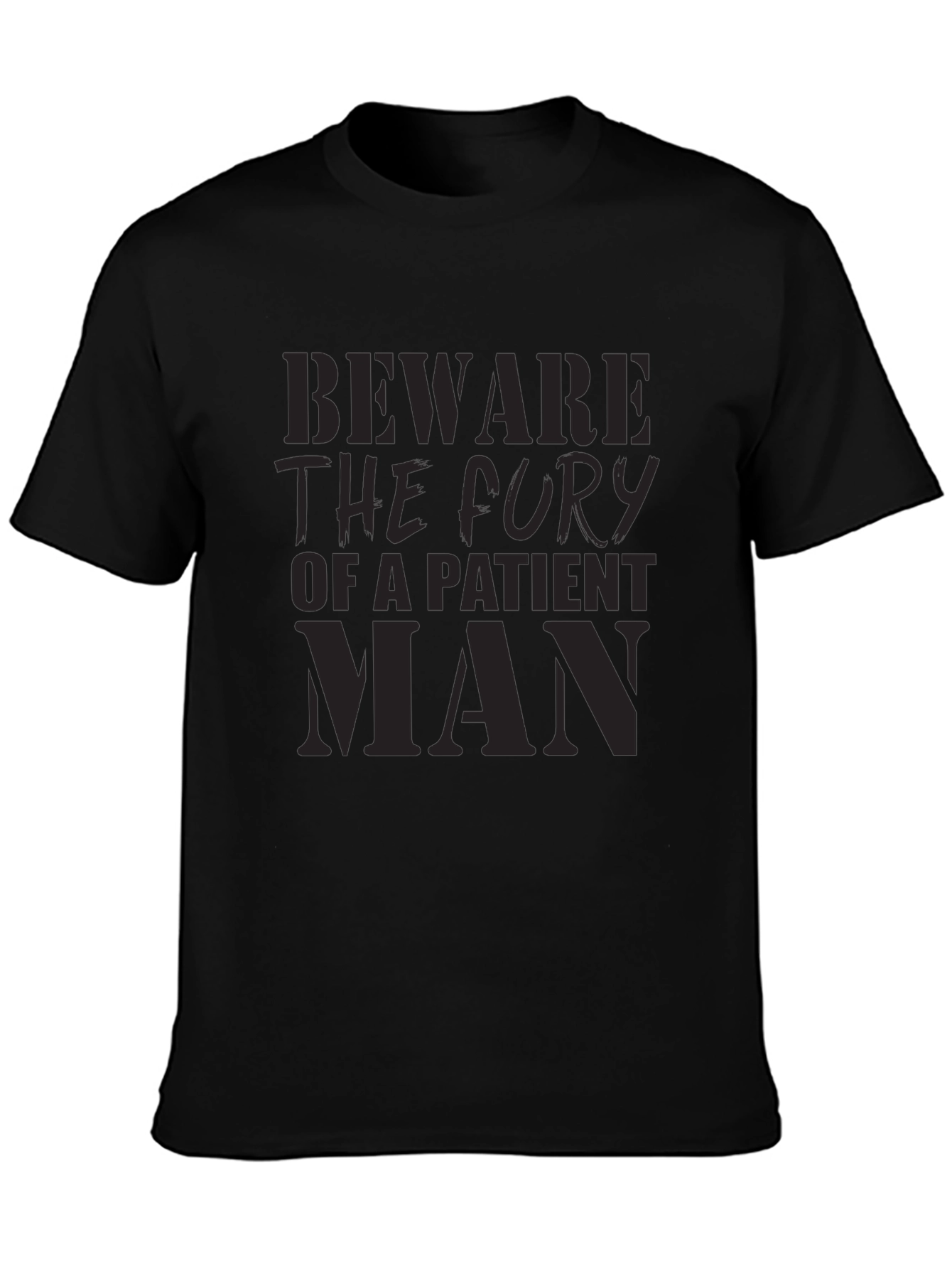 Beware The Fury T-Shirt - Patient Man Graphic Tee