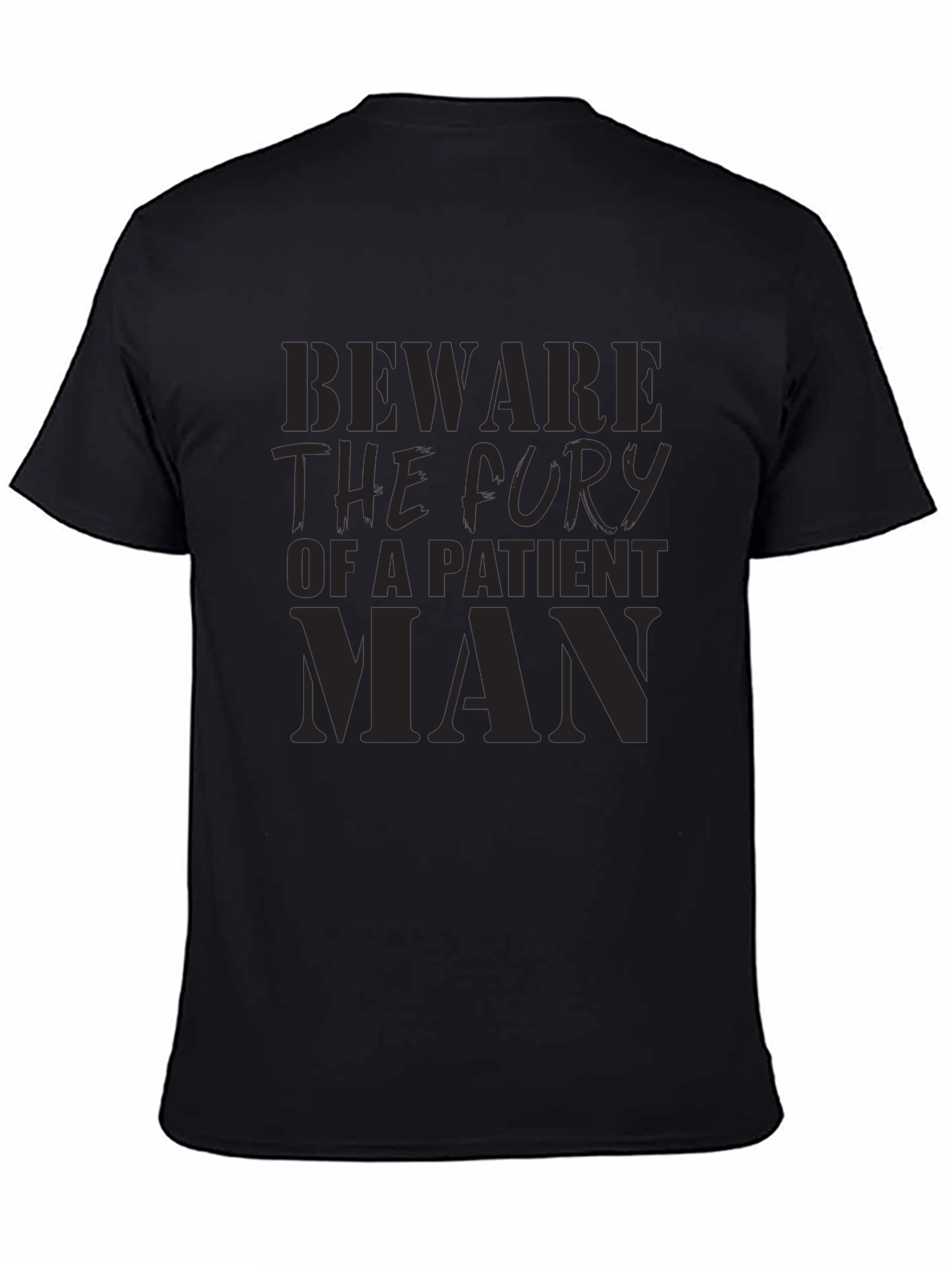 Beware The Fury T-Shirt - Patient Man Graphic Tee