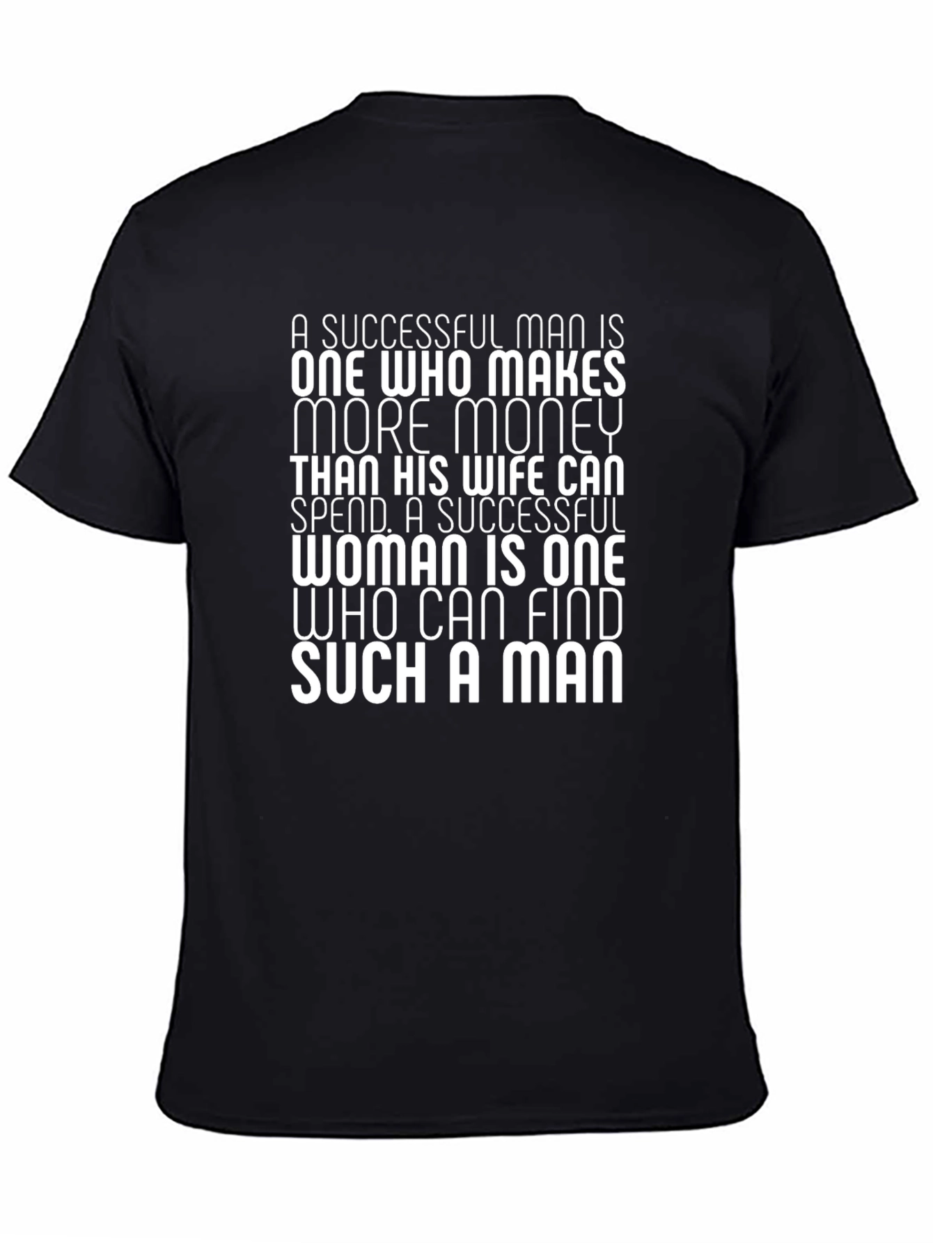 Successful Man/Woman Slogan Tee