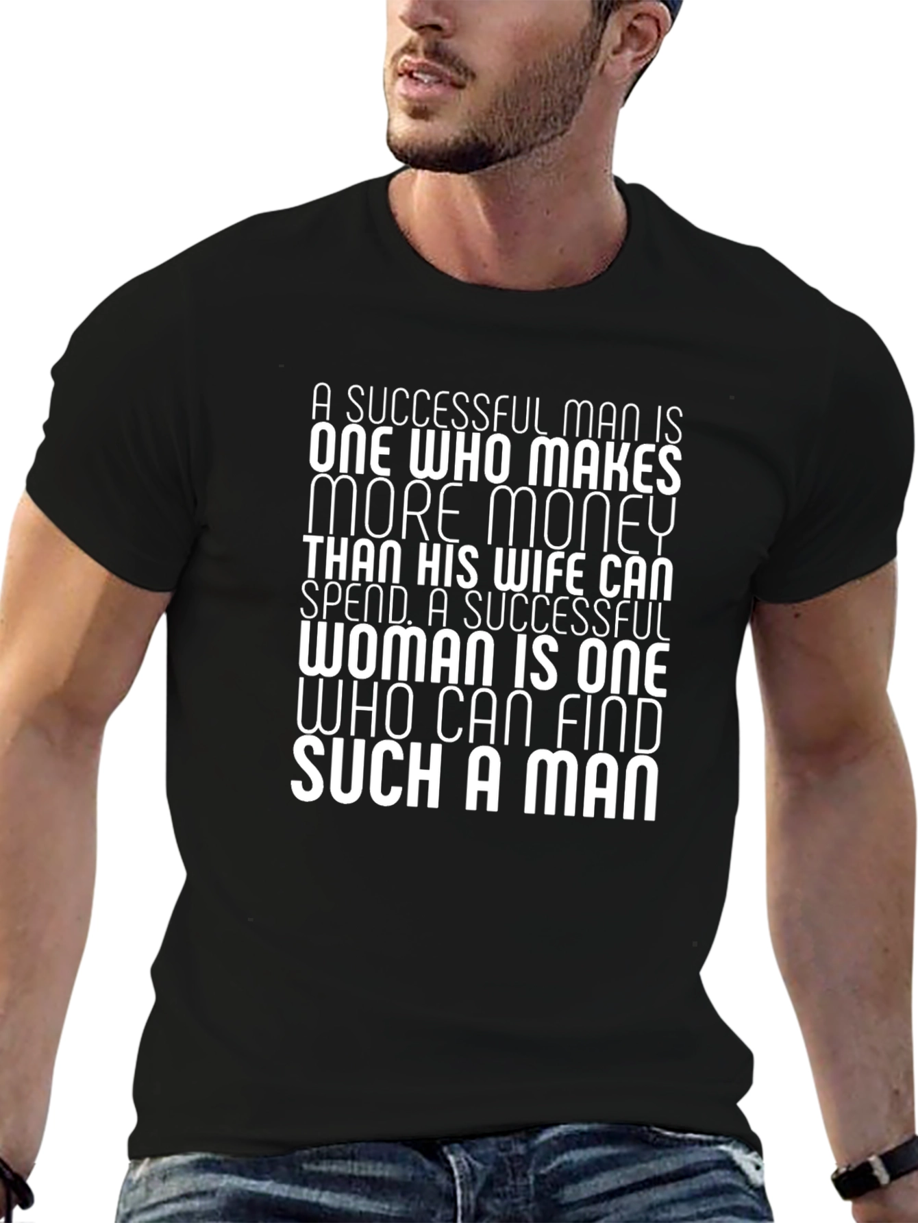 Successful Man/Woman Slogan Tee