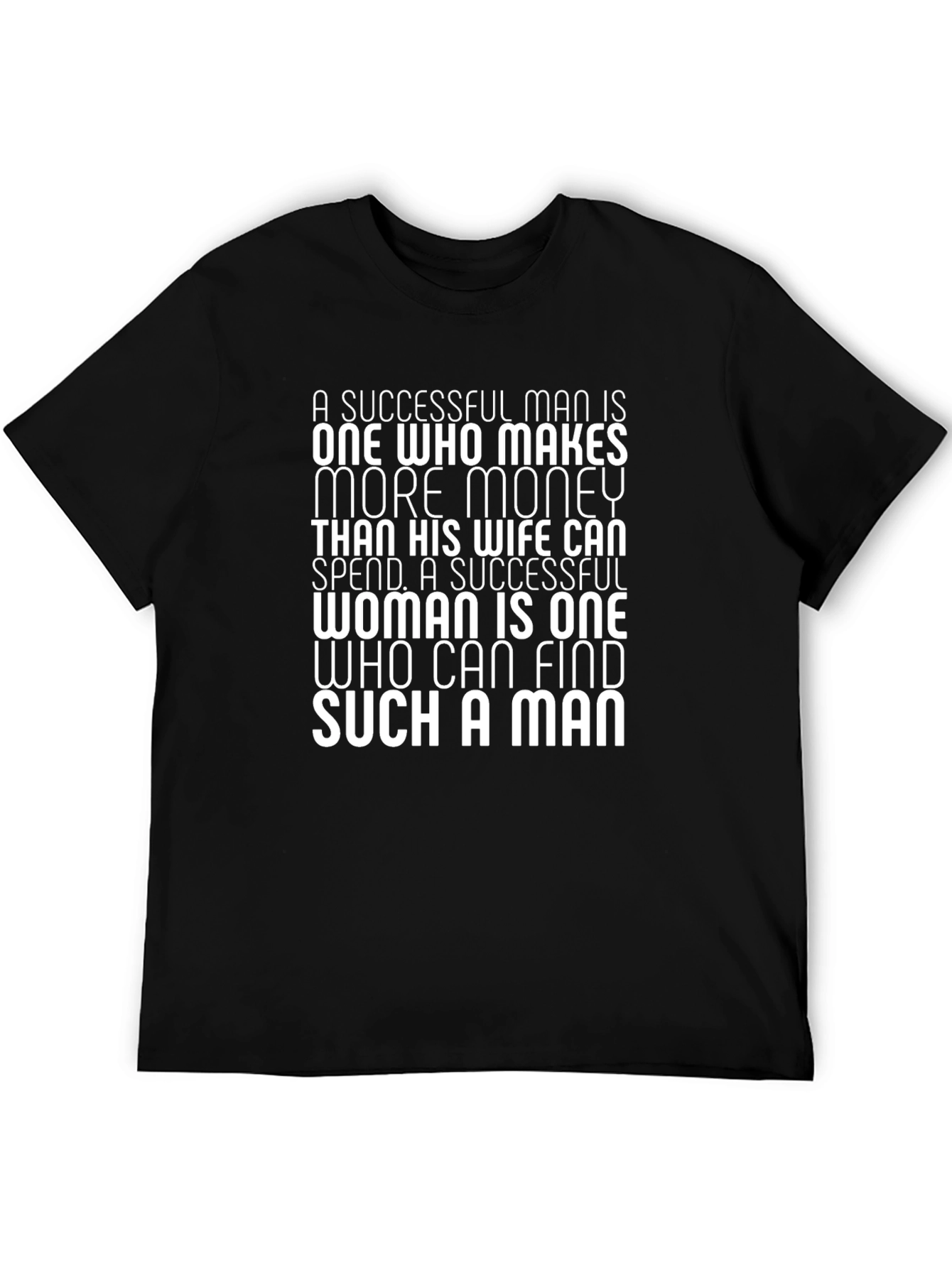 Successful Man/Woman Slogan Tee