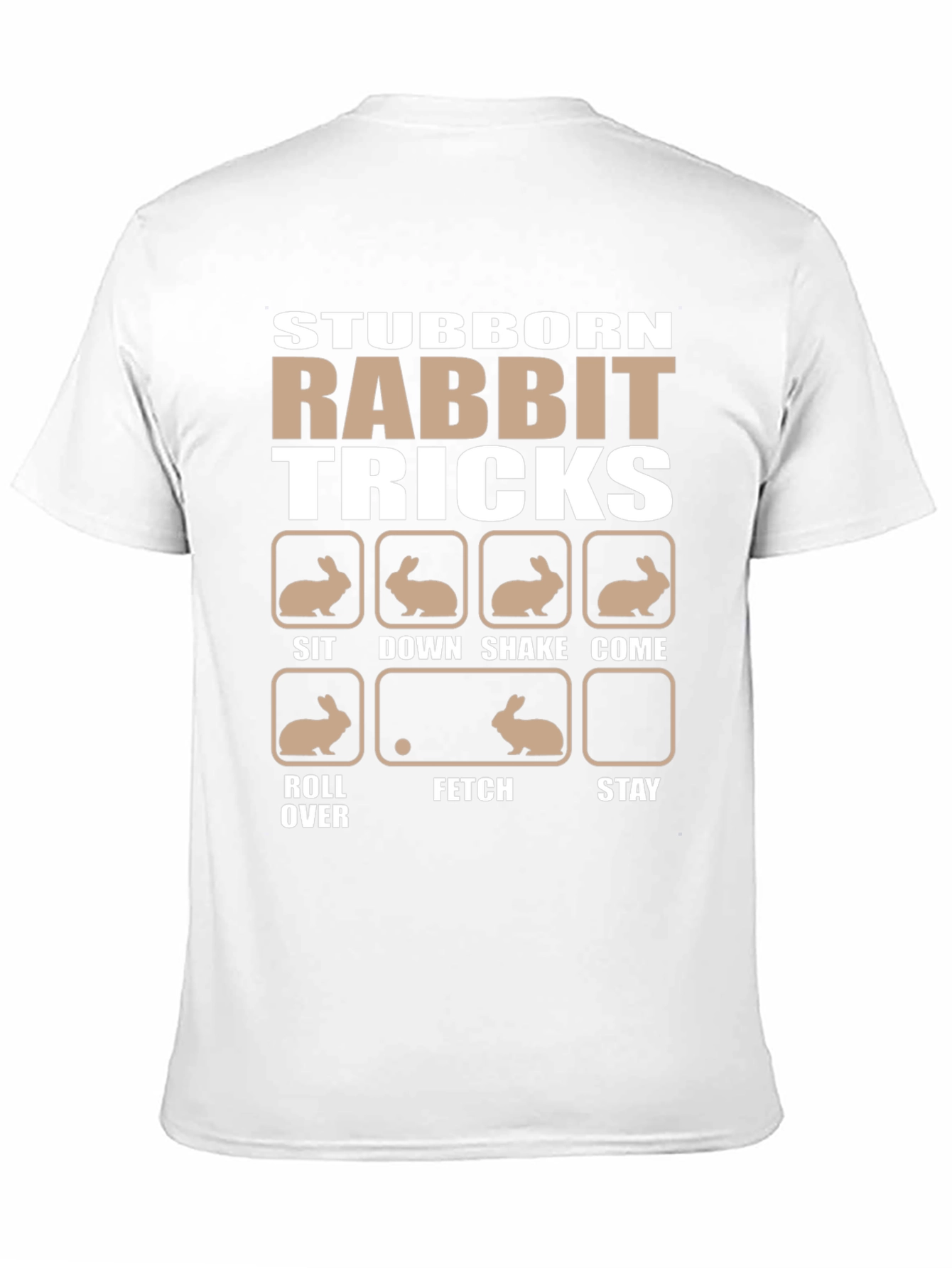 Stubborn Rabbit Tricks T-Shirt