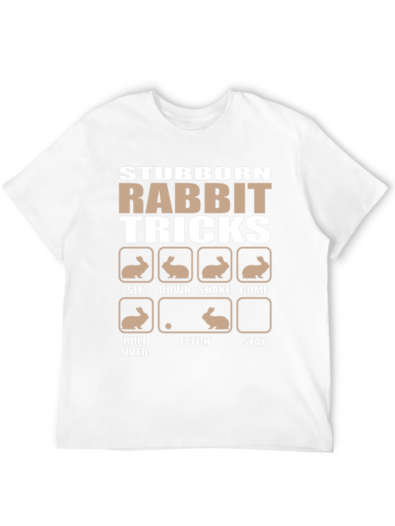 Stubborn Rabbit Tricks T-Shirt