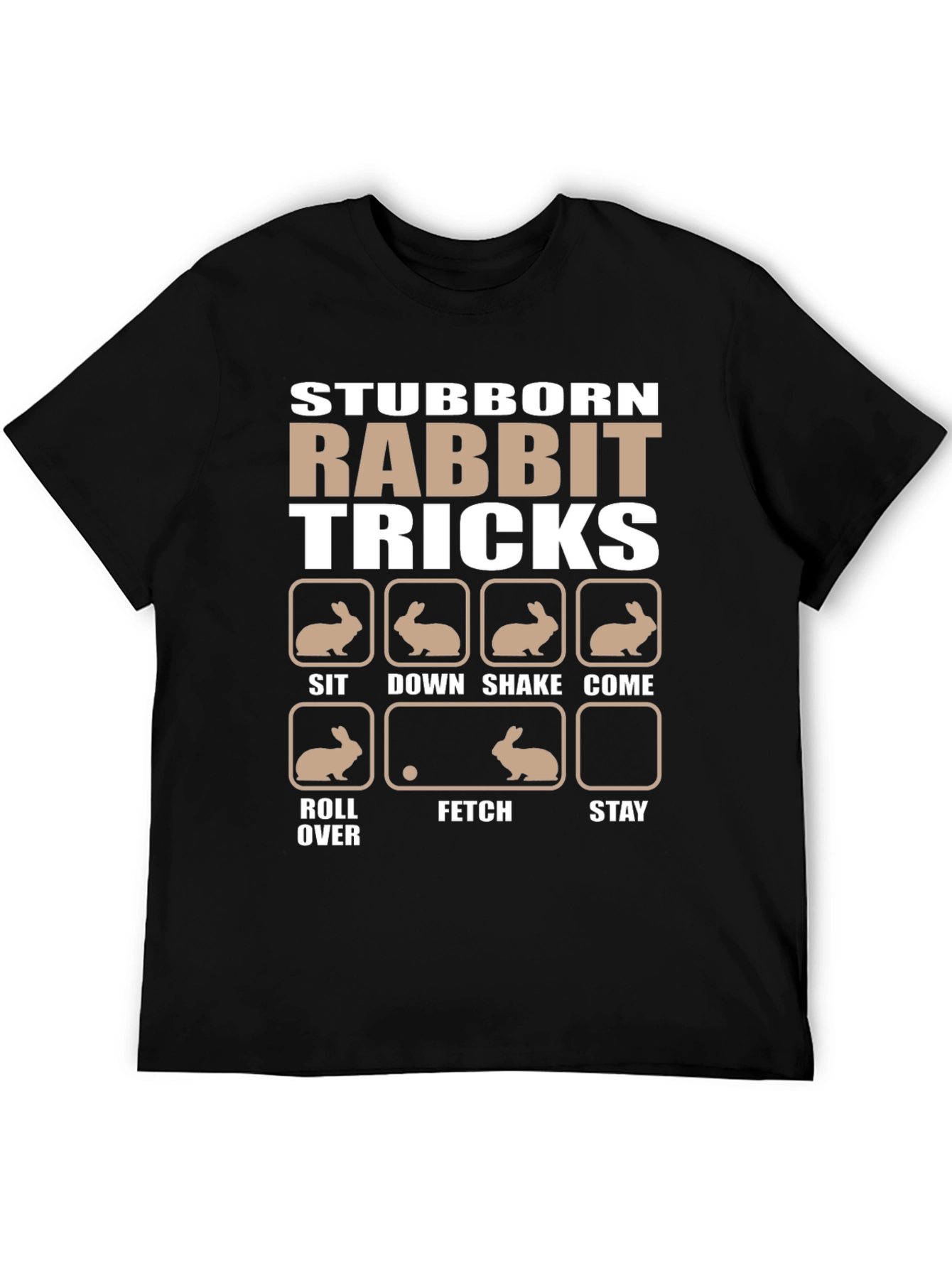 Stubborn Rabbit Tricks T-Shirt