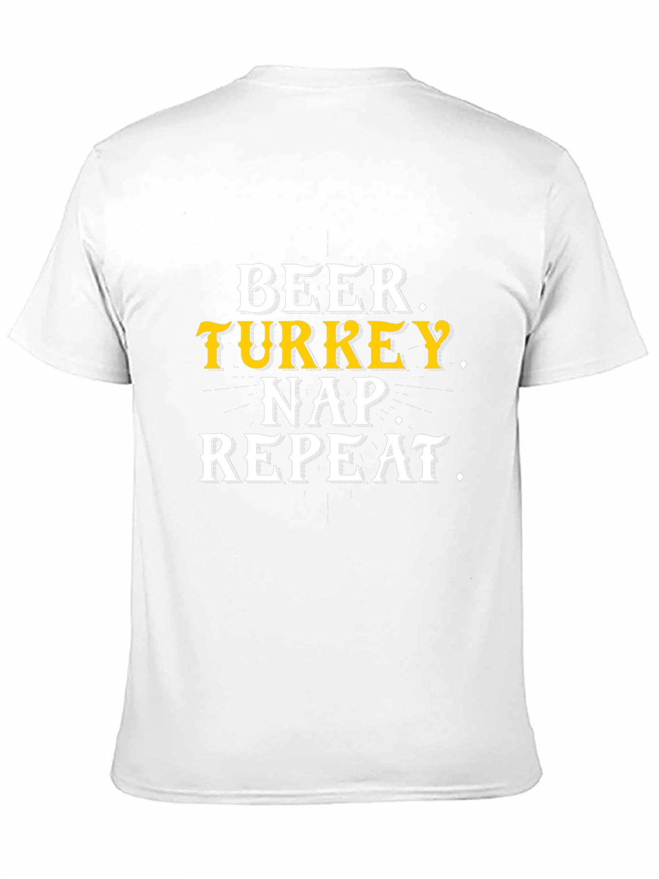 Beer Turkey Nap Repeat Thanksgiving T-Shirt