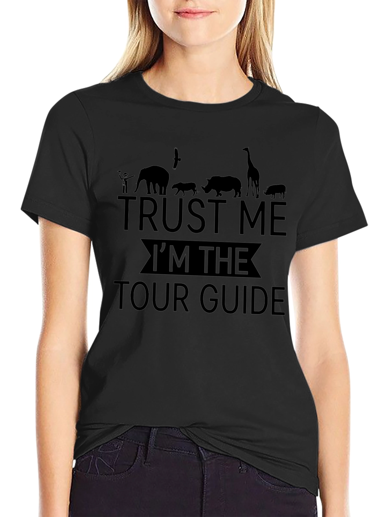 Trust Me Im the Tour Guide T-Shirt