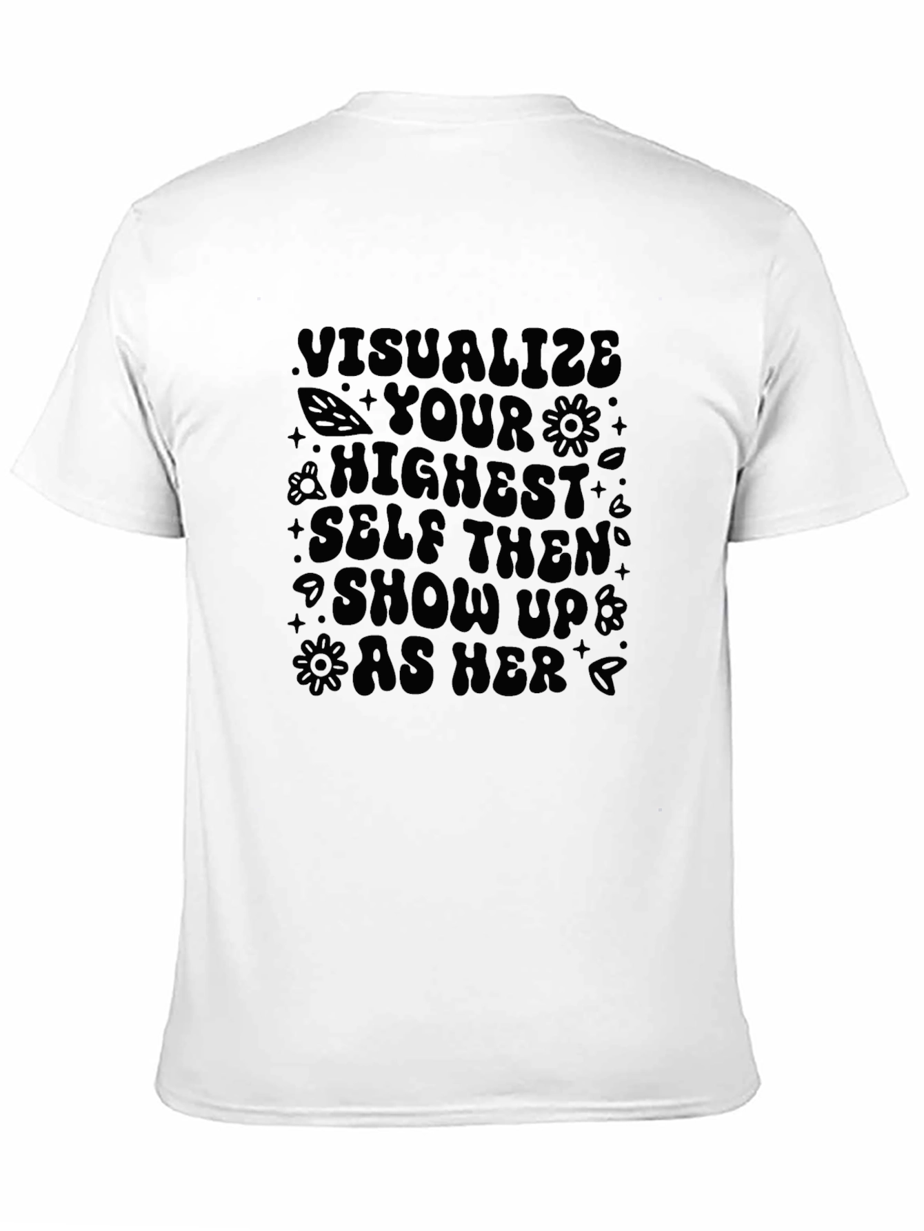 Visualize Your Highest Self Black T-Shirt