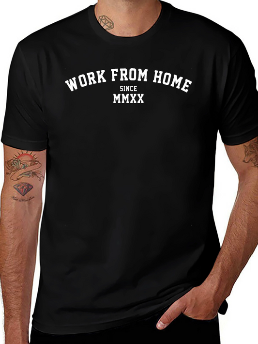 Work From Home T-Shirt - Since MMXX
