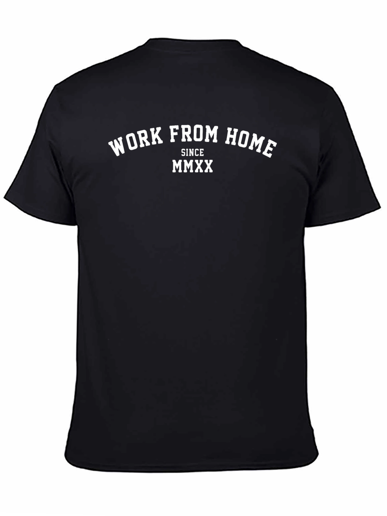 Work From Home T-Shirt - Since MMXX