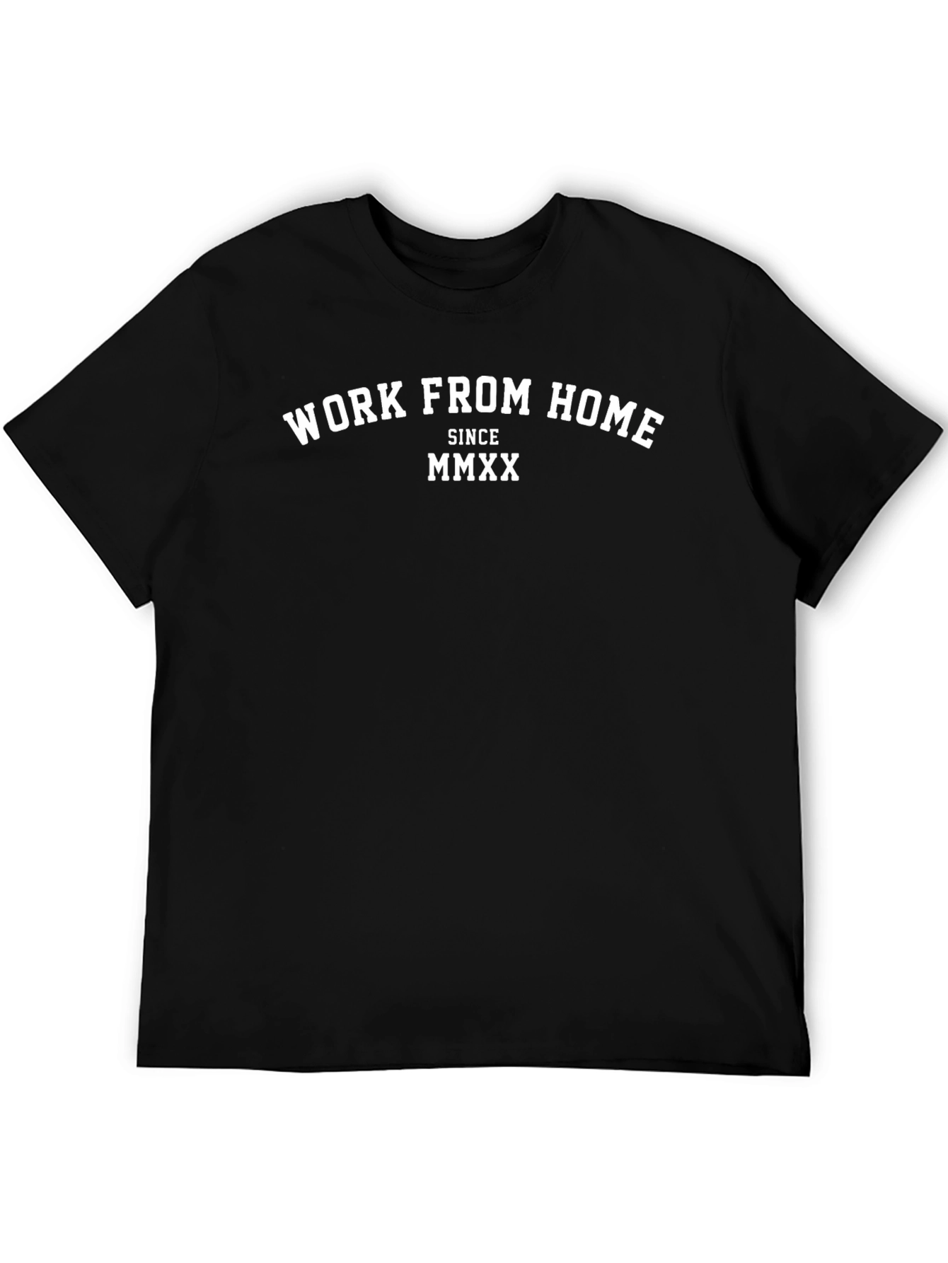 Work From Home T-Shirt - Since MMXX