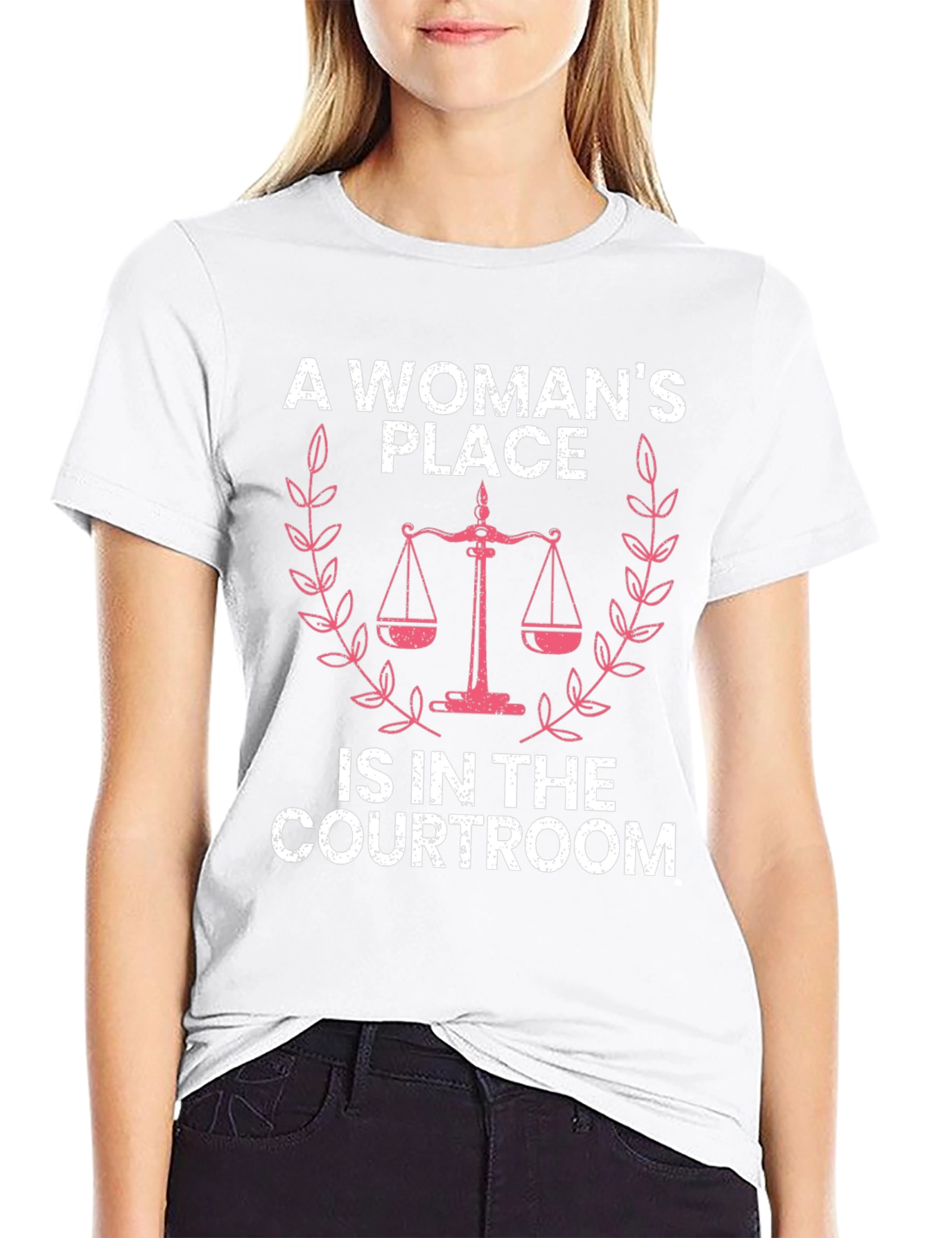 A Womans Place T-Shirt - Courtroom Design