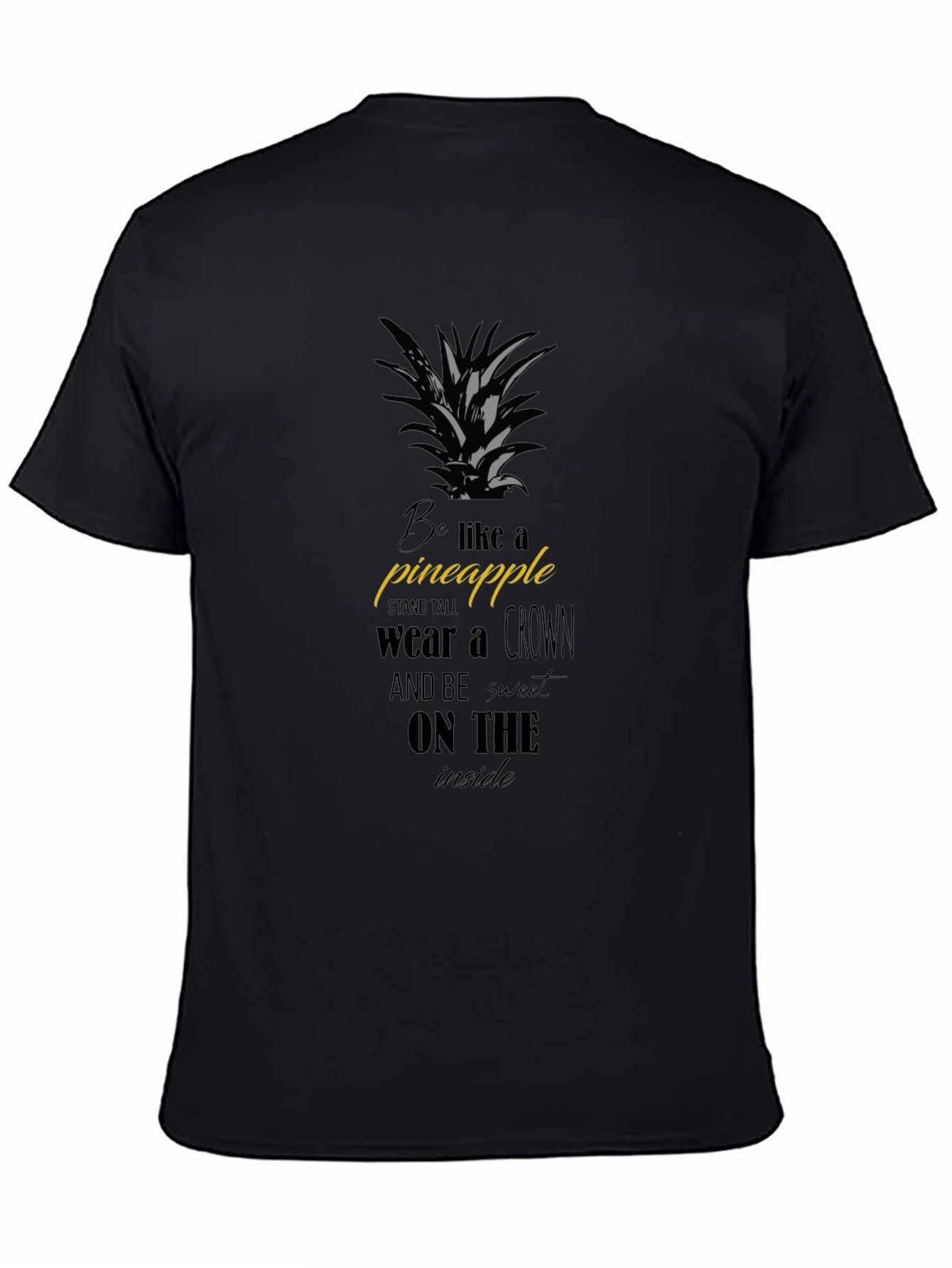 Black Pineapple T-Shirt - Stand Tall Wear a Crown