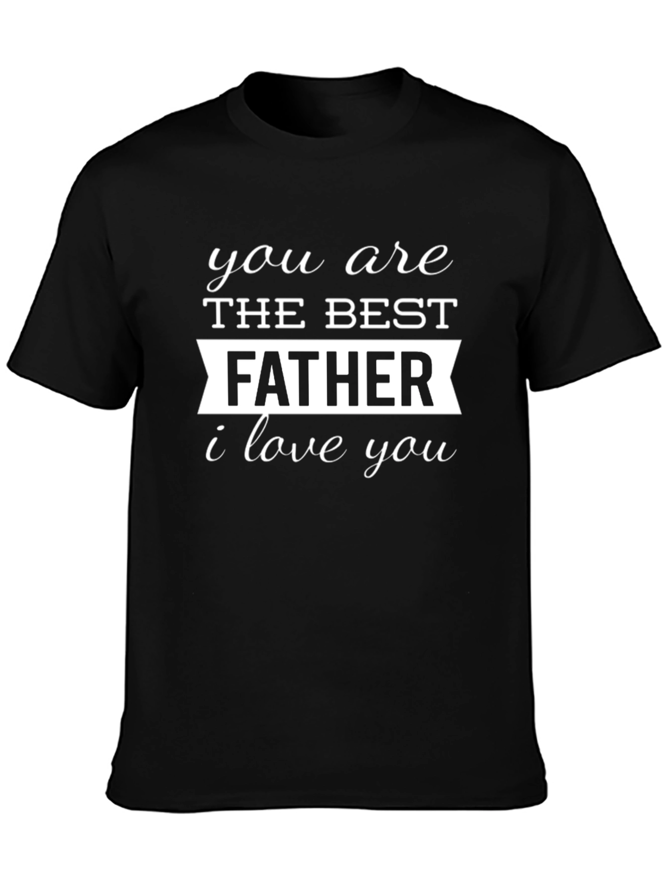 Best Father Ever T-Shirt - Soft Cotton Tee