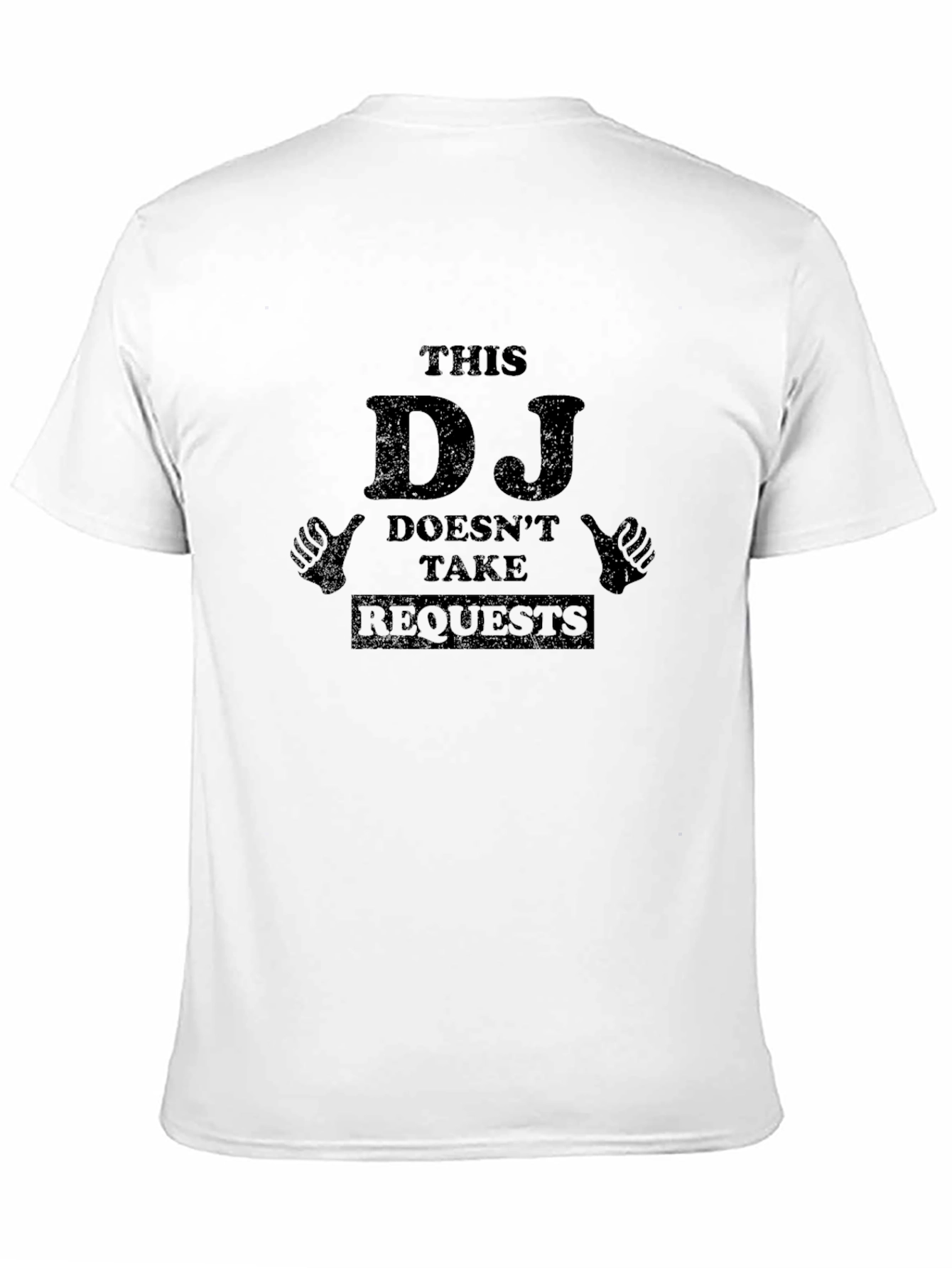 This DJ Doesnt Take Requests T-Shirt