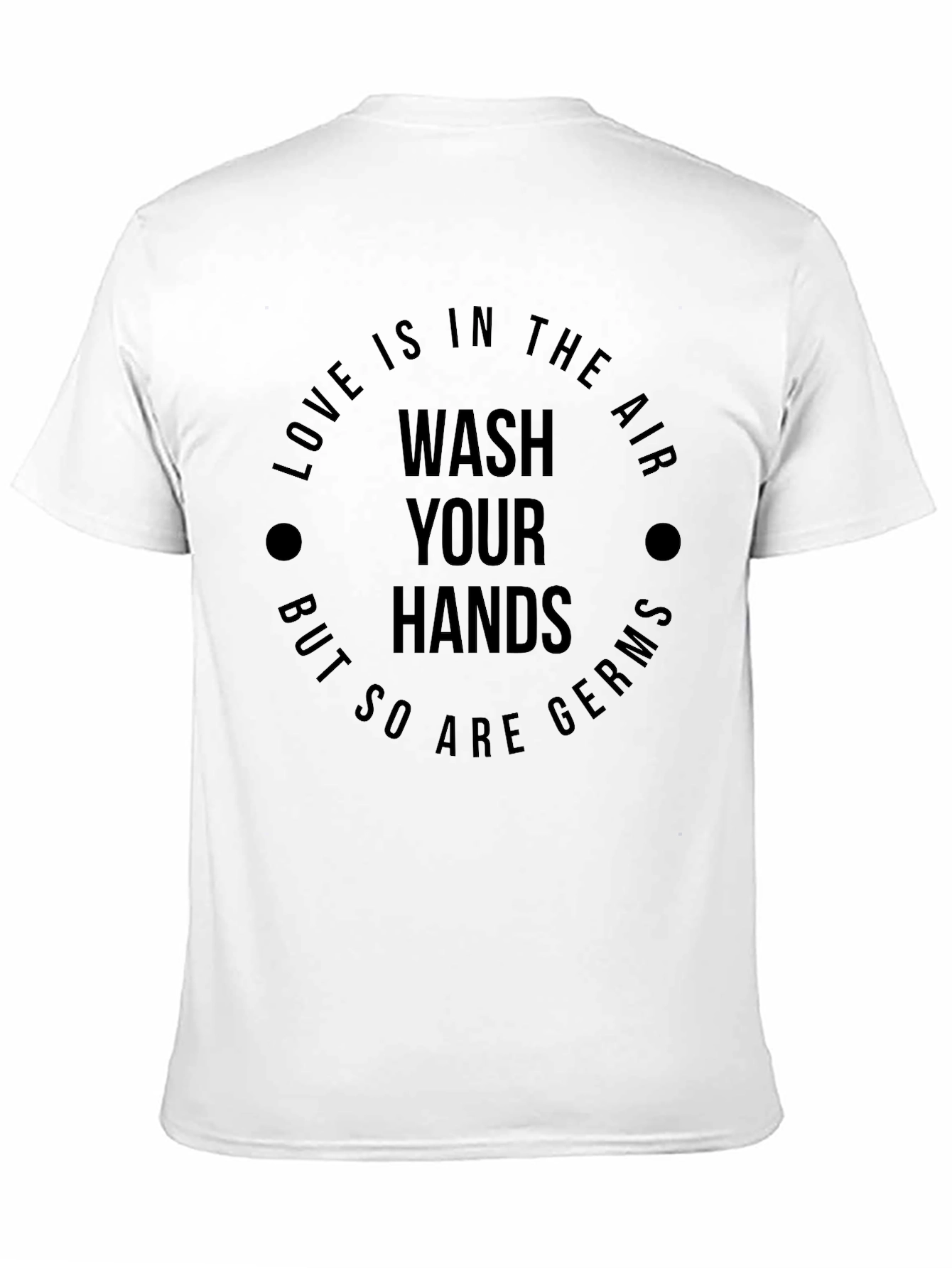 Wash Your Hands Graphic T-Shirt