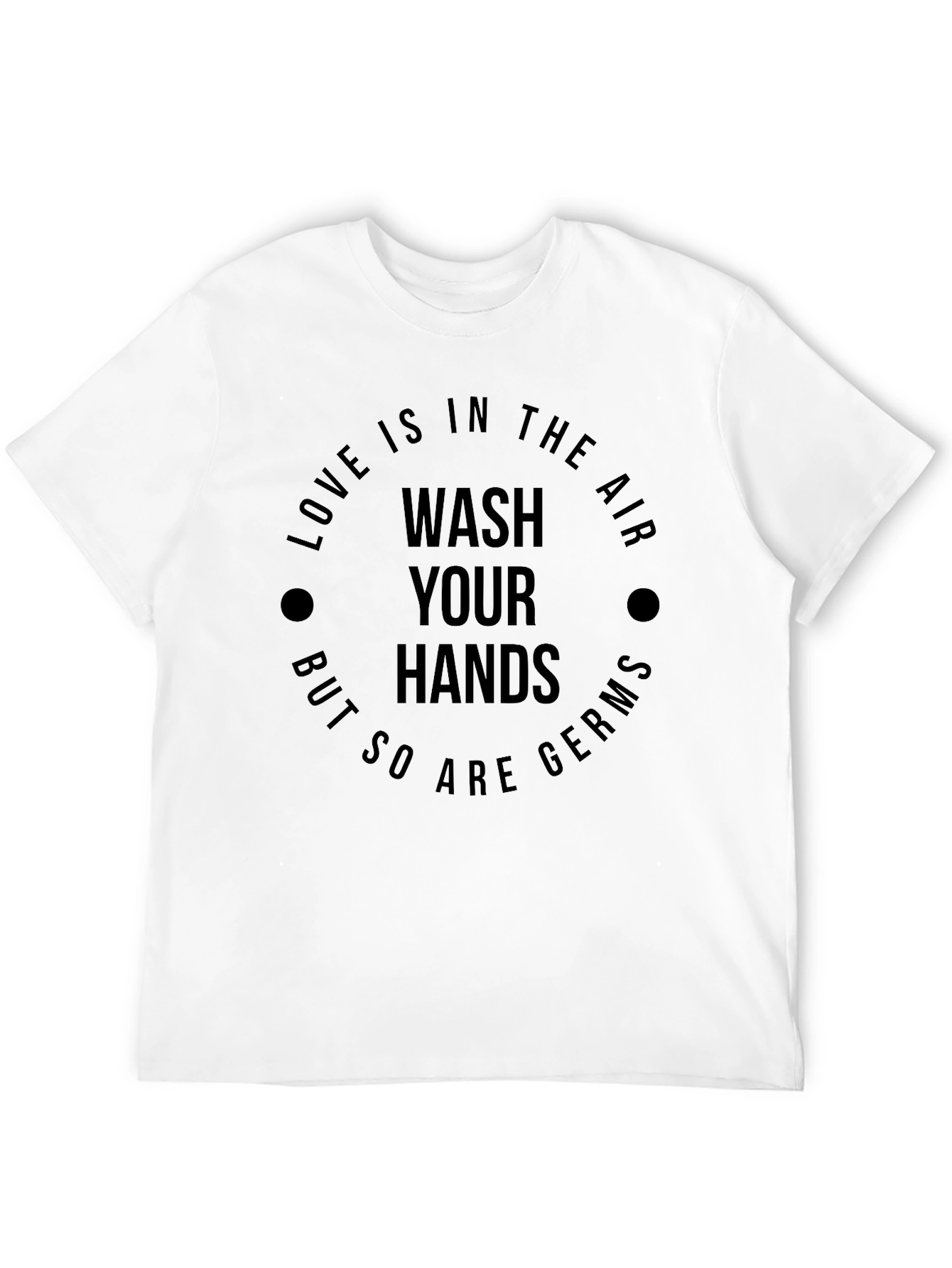 Wash Your Hands Graphic T-Shirt