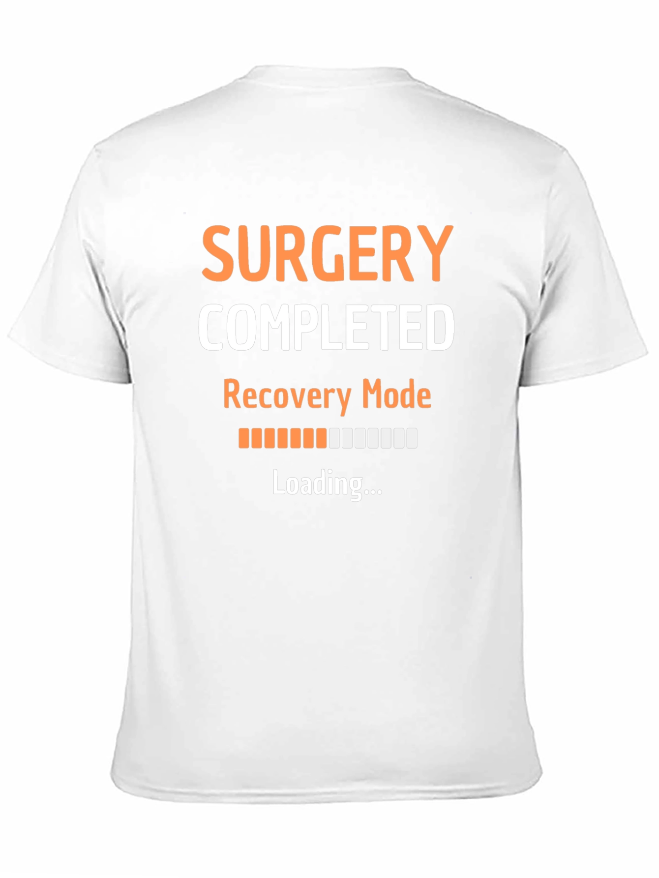 Surgery Completed Recovery Mode T-Shirt