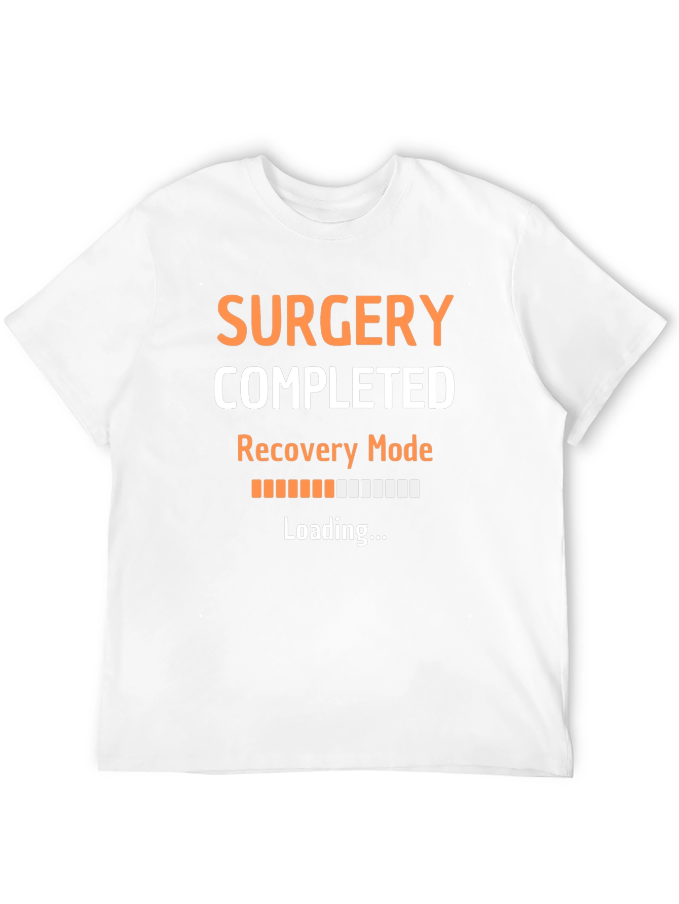Surgery Completed Recovery Mode T-Shirt