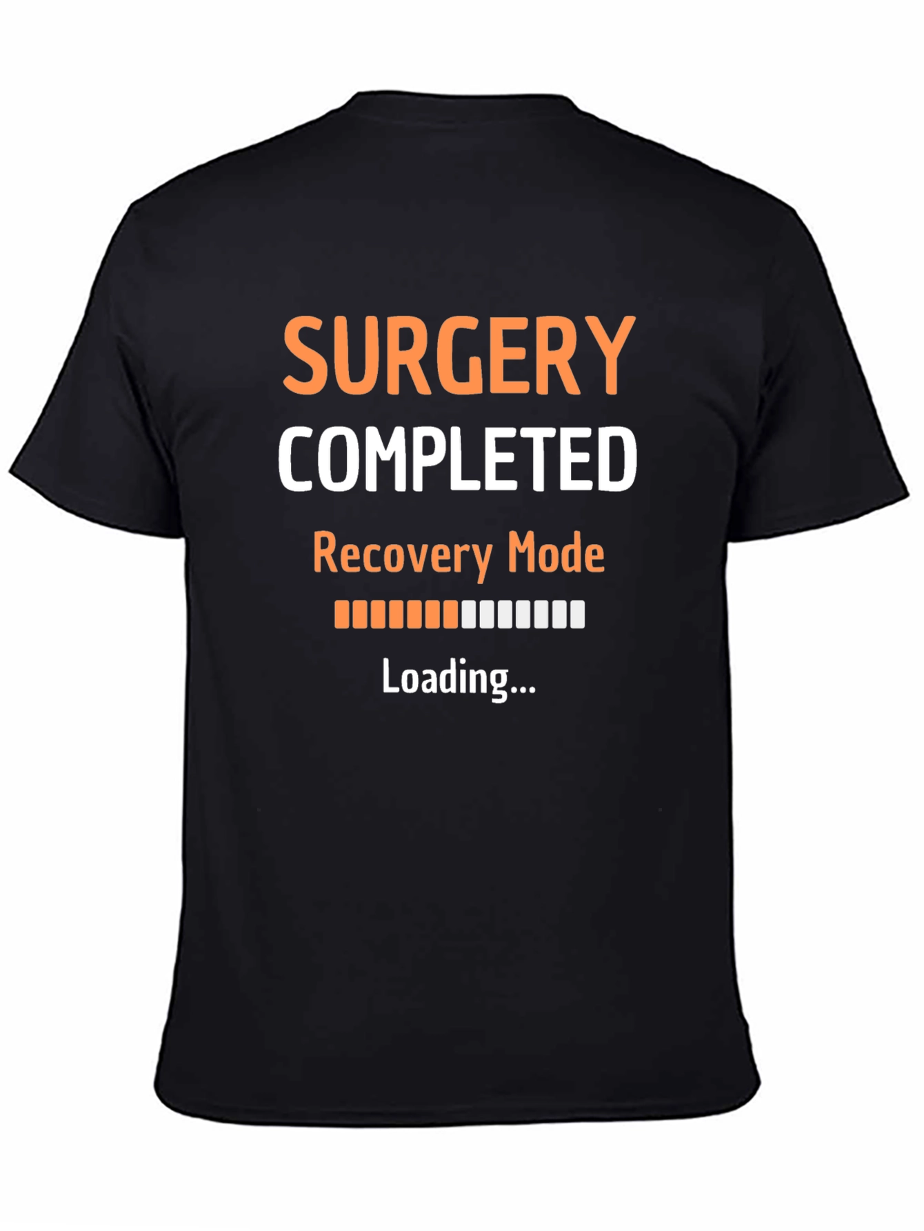 Surgery Completed Recovery Mode T-Shirt