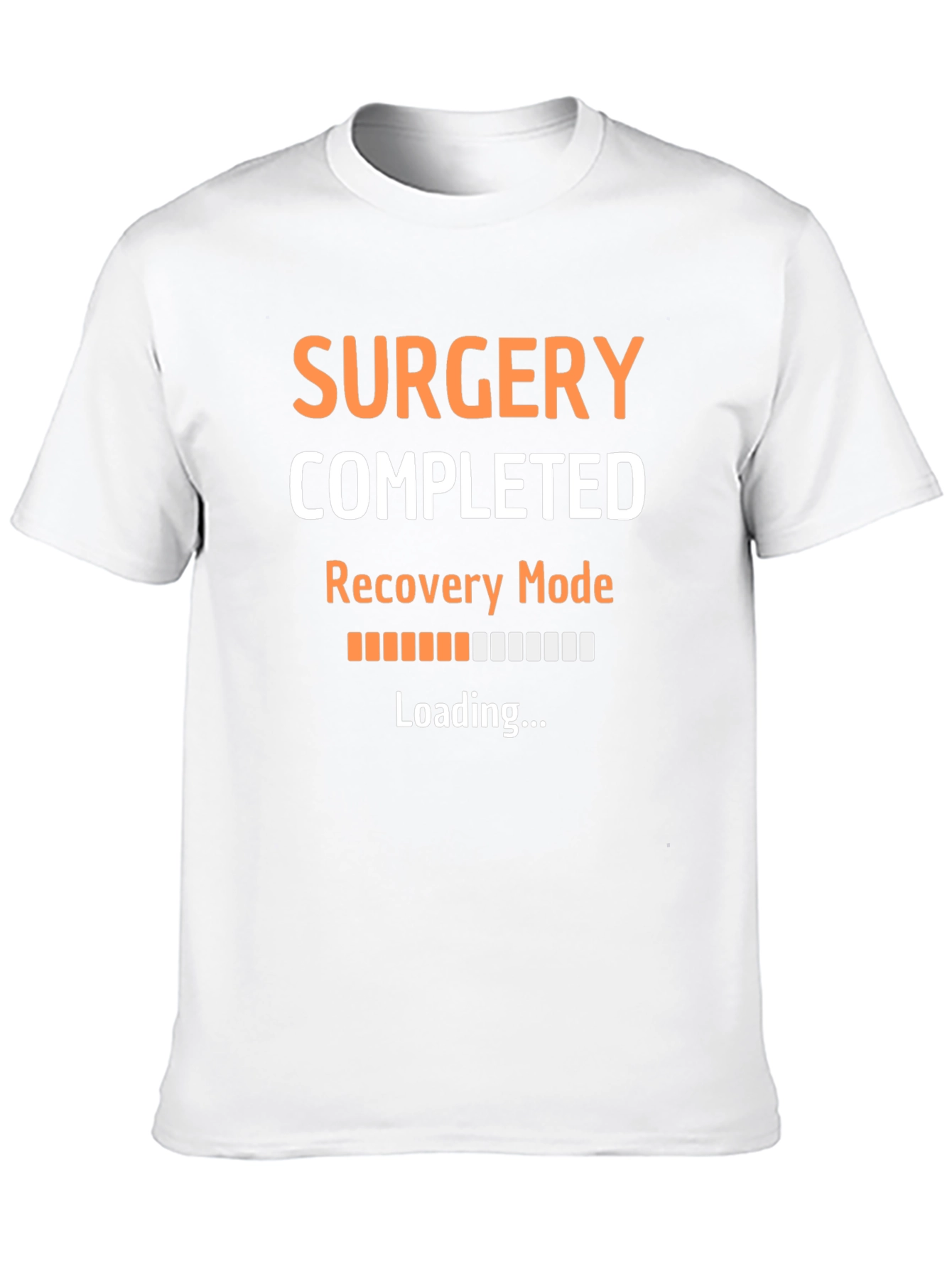 Surgery Completed Recovery Mode T-Shirt