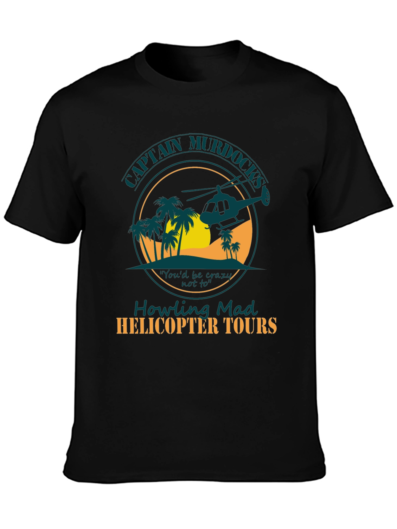 Captain Murdocks Helicopter Tours Tee