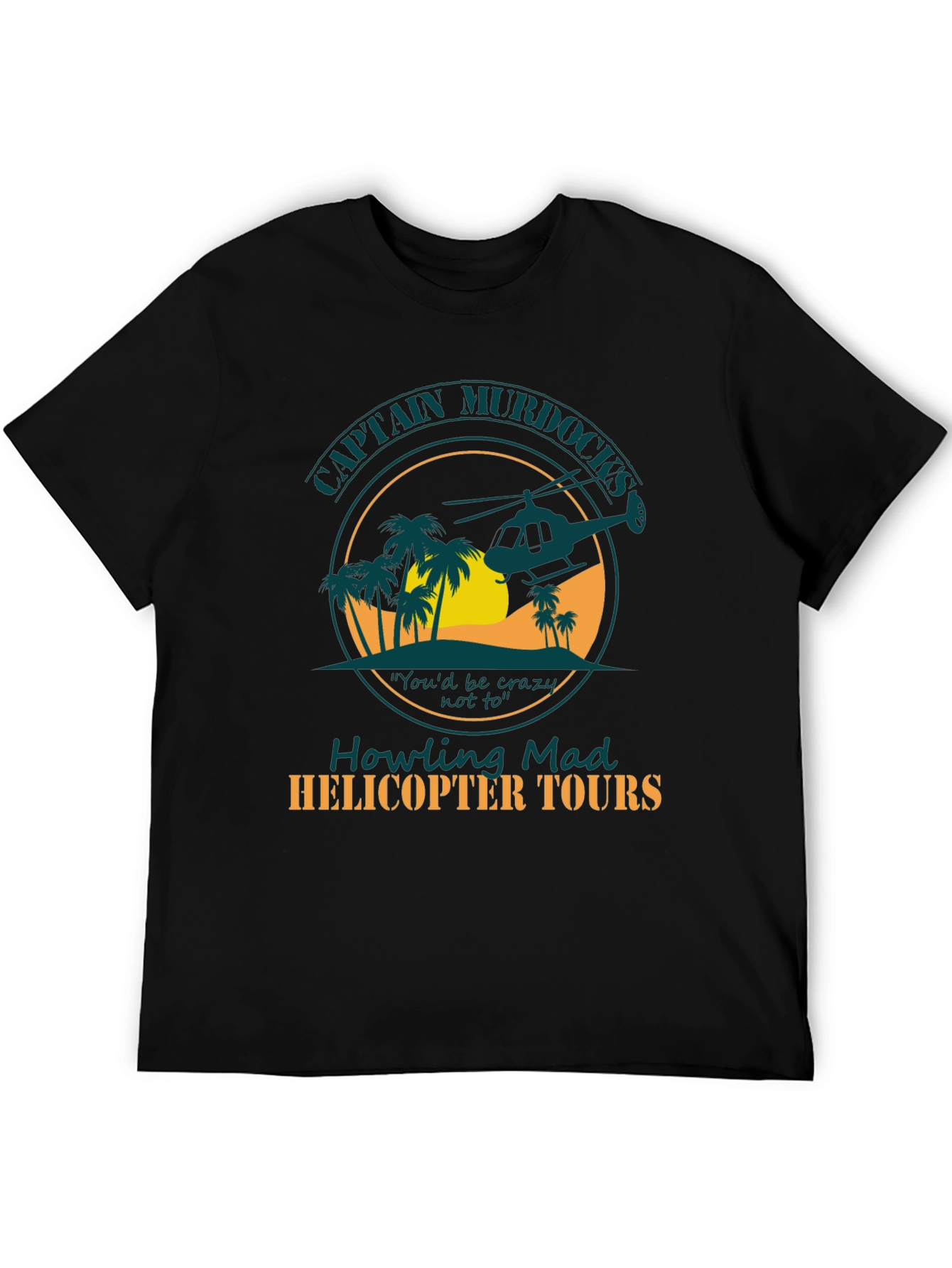 Captain Murdocks Helicopter Tours Tee